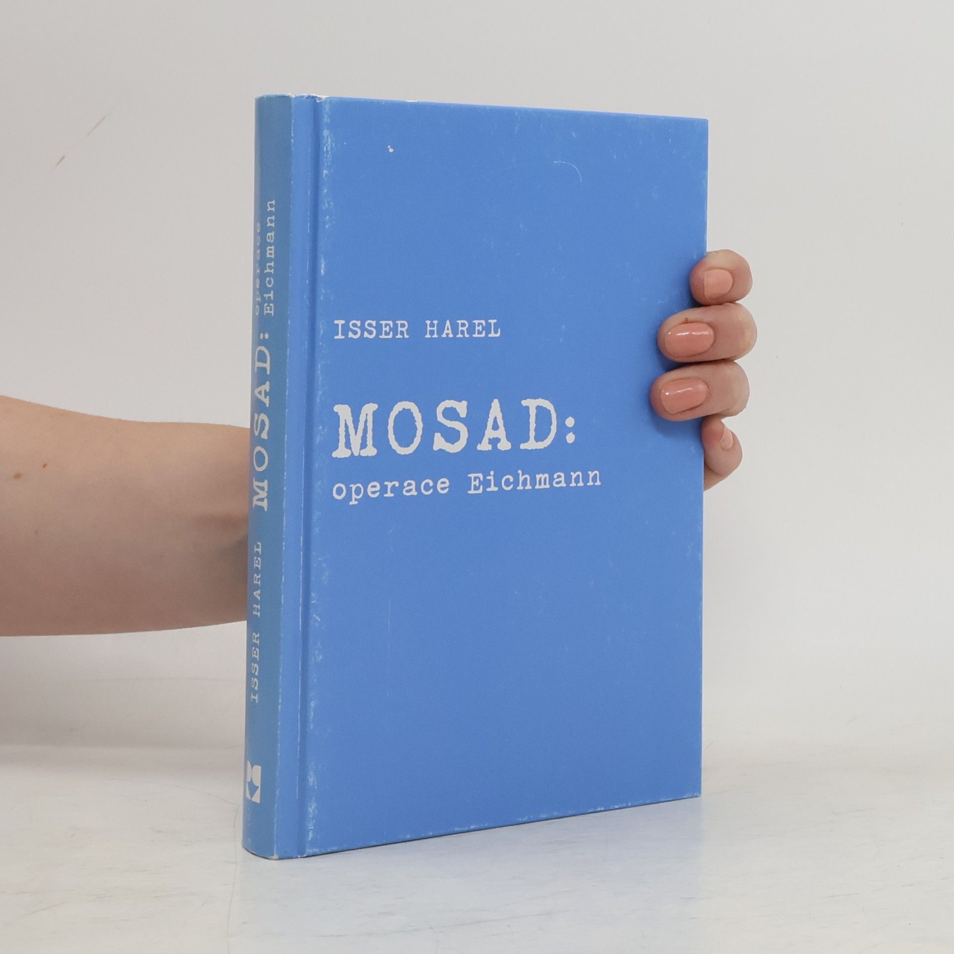 Iser Har'el Mosad: operace Eichmann