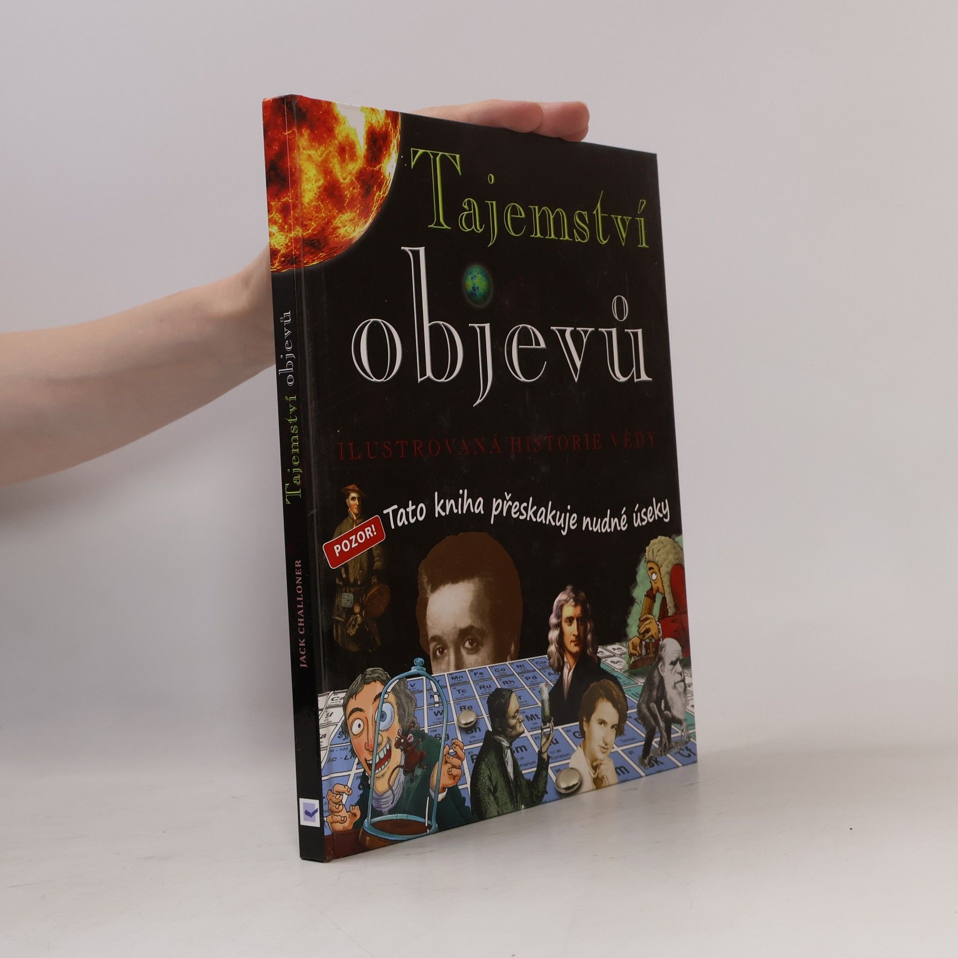 Dave Smith Tajemství objevů : ilustrovaná historie vědy
