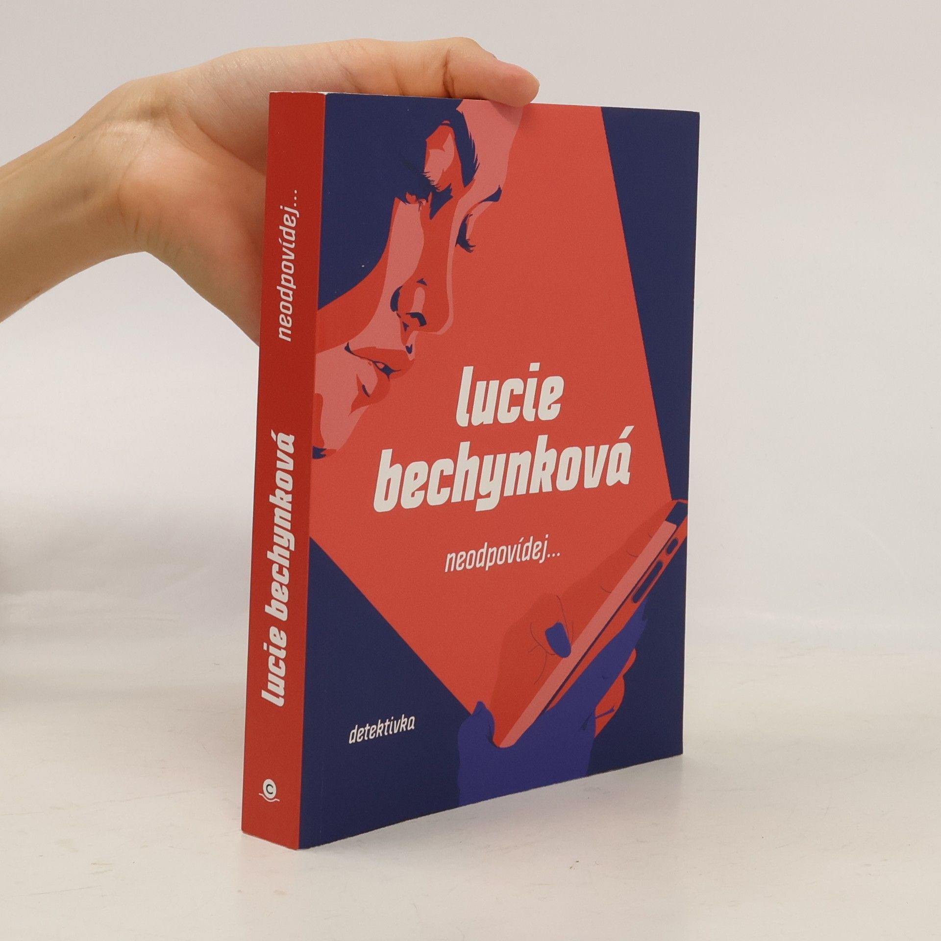 Lucie Bechynková Neodpovídej...