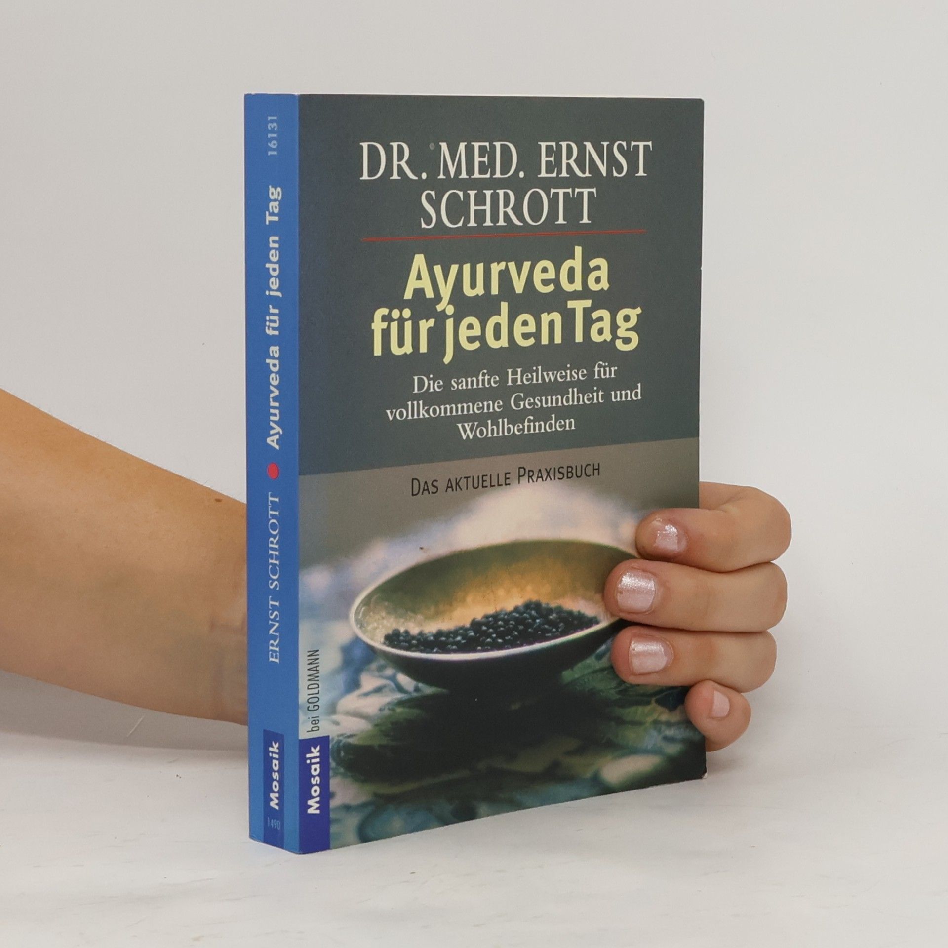 Ernst Schrott Ayurveda für jeden Tag
