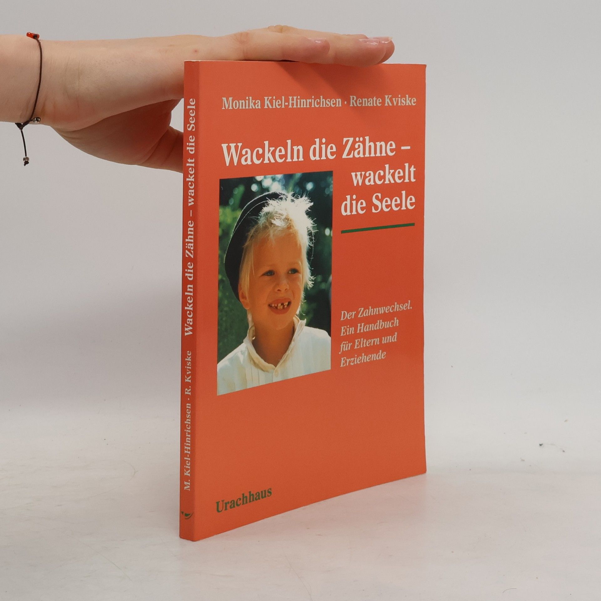 Monika Kiel Hinrichsen Wackeln die Zähne - wackelt die Seele