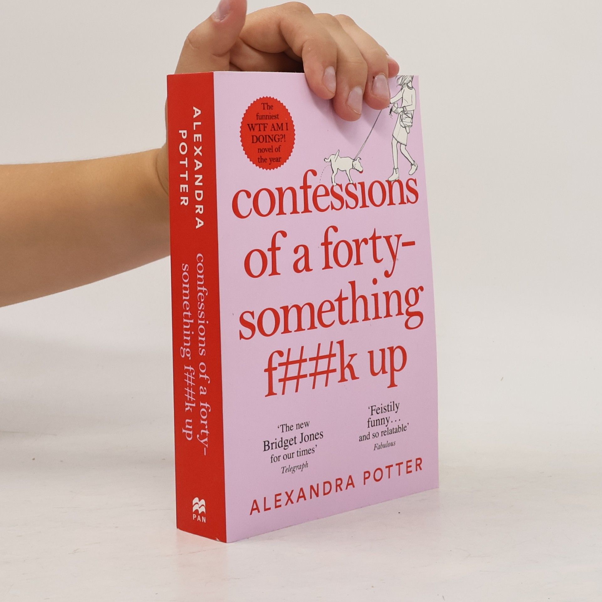 Alexandra Potter Confessions of a forty-something f##k up