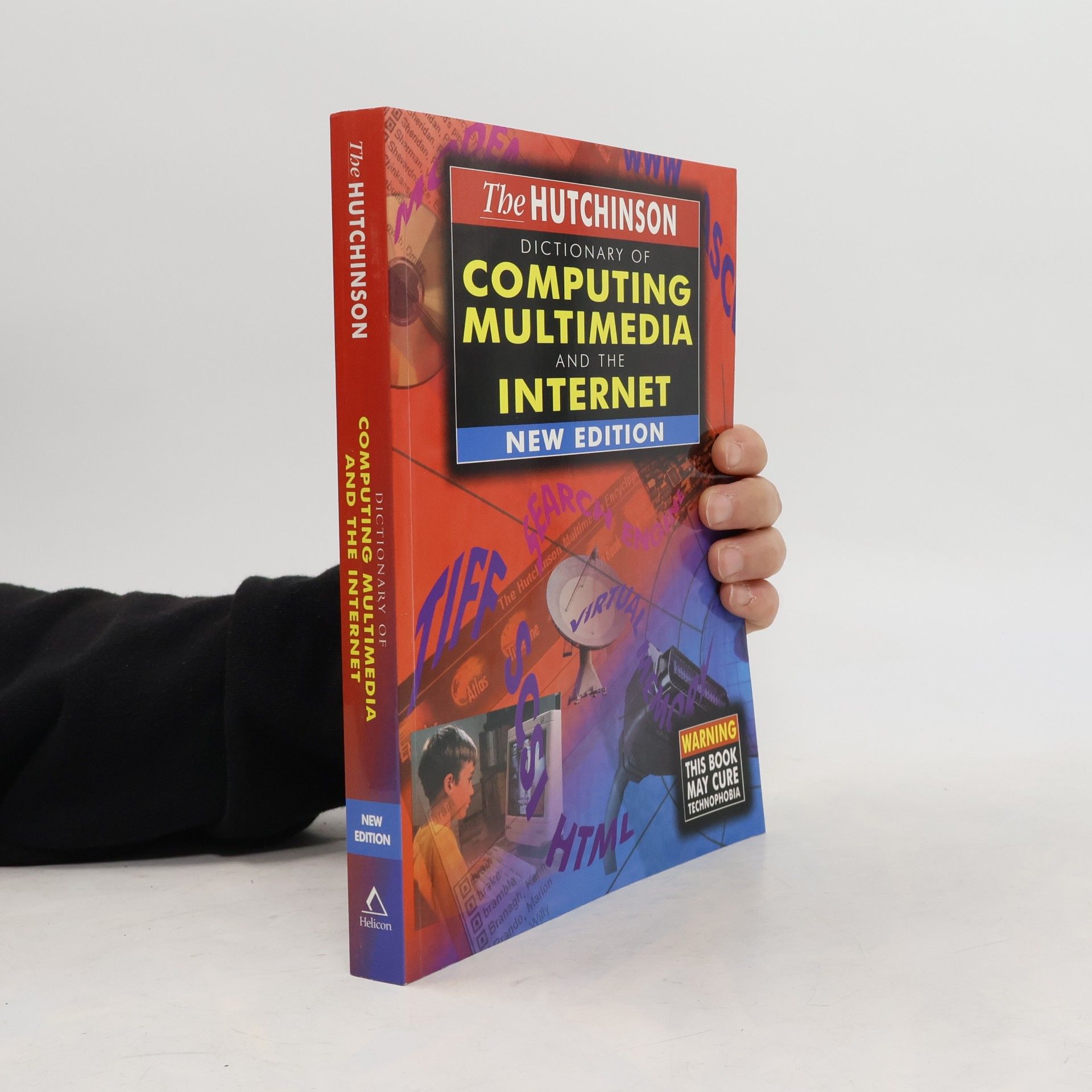 Collectif d'auteurs The Hutchinson Dictionary of Computing, Multimedia and the Internet