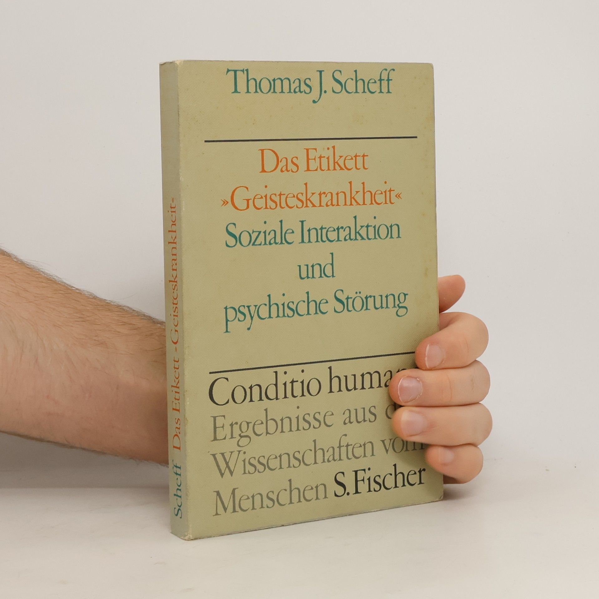 Thomas J. Scheff Das Etikett Geisteskrankheit