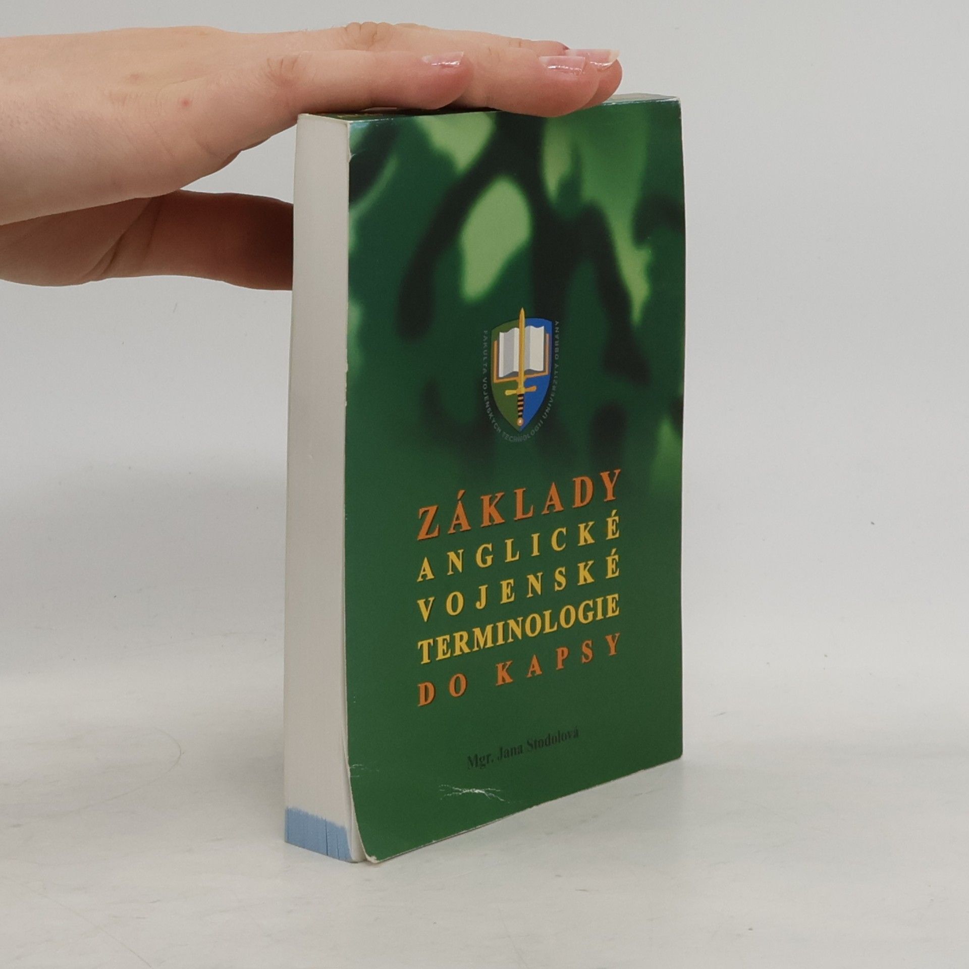 Jana Stodolová Základy anglické vojenské terminologie do kapsy