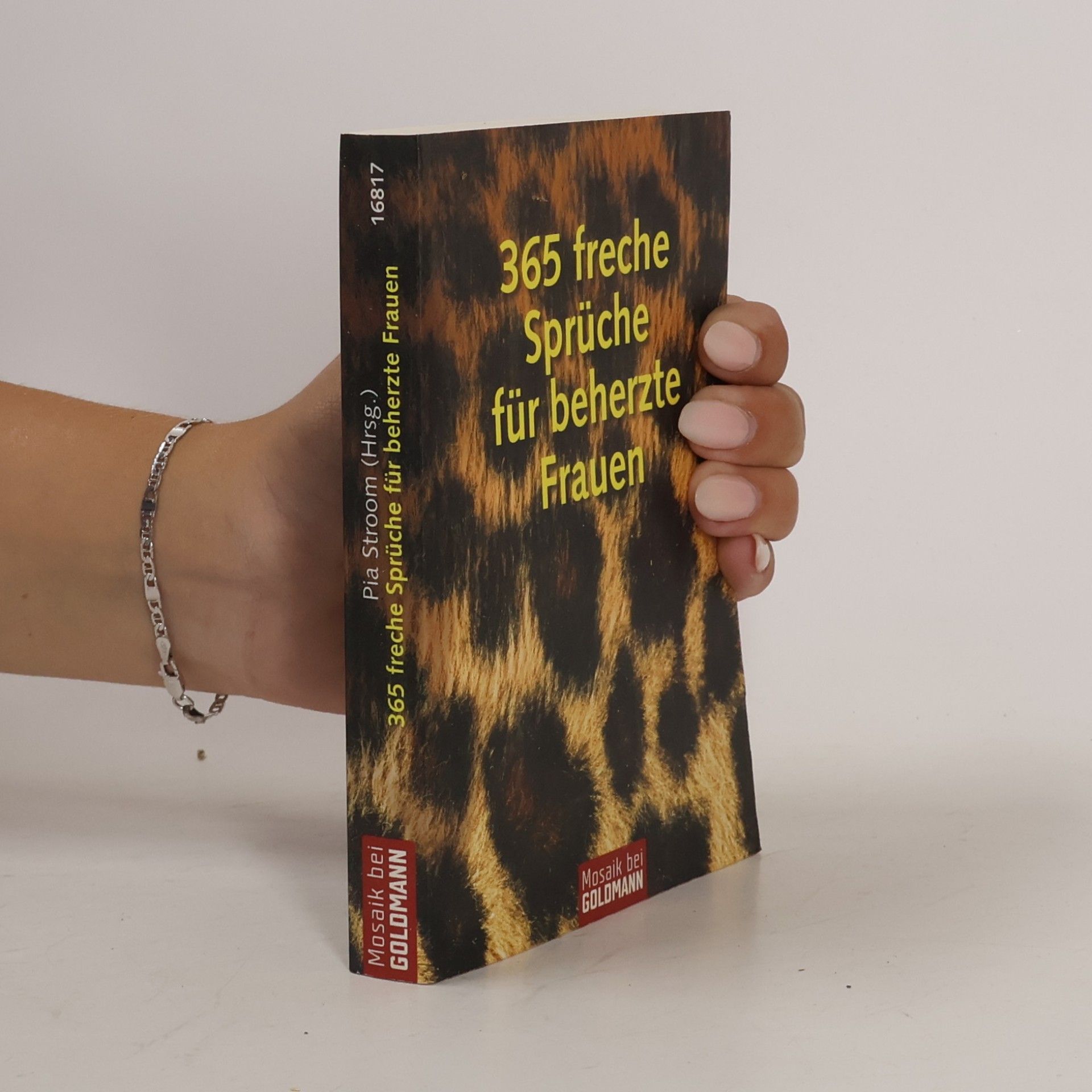 Pia Stroom 365 freche Sprüche für beherzte Frauen