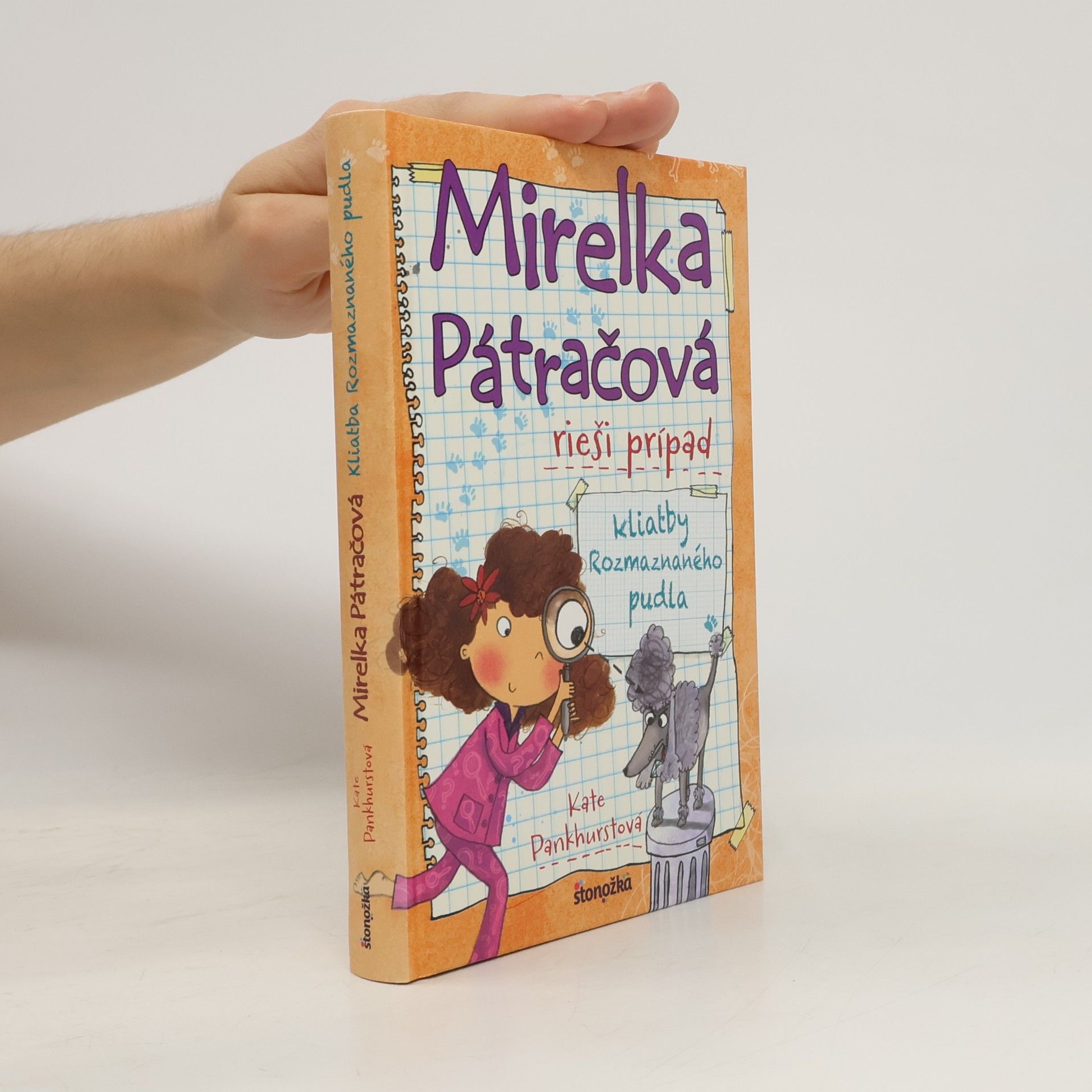Kate Pankhurst Mirelka Pátračová rieši prípad kliatby Rozmaznaného pudla