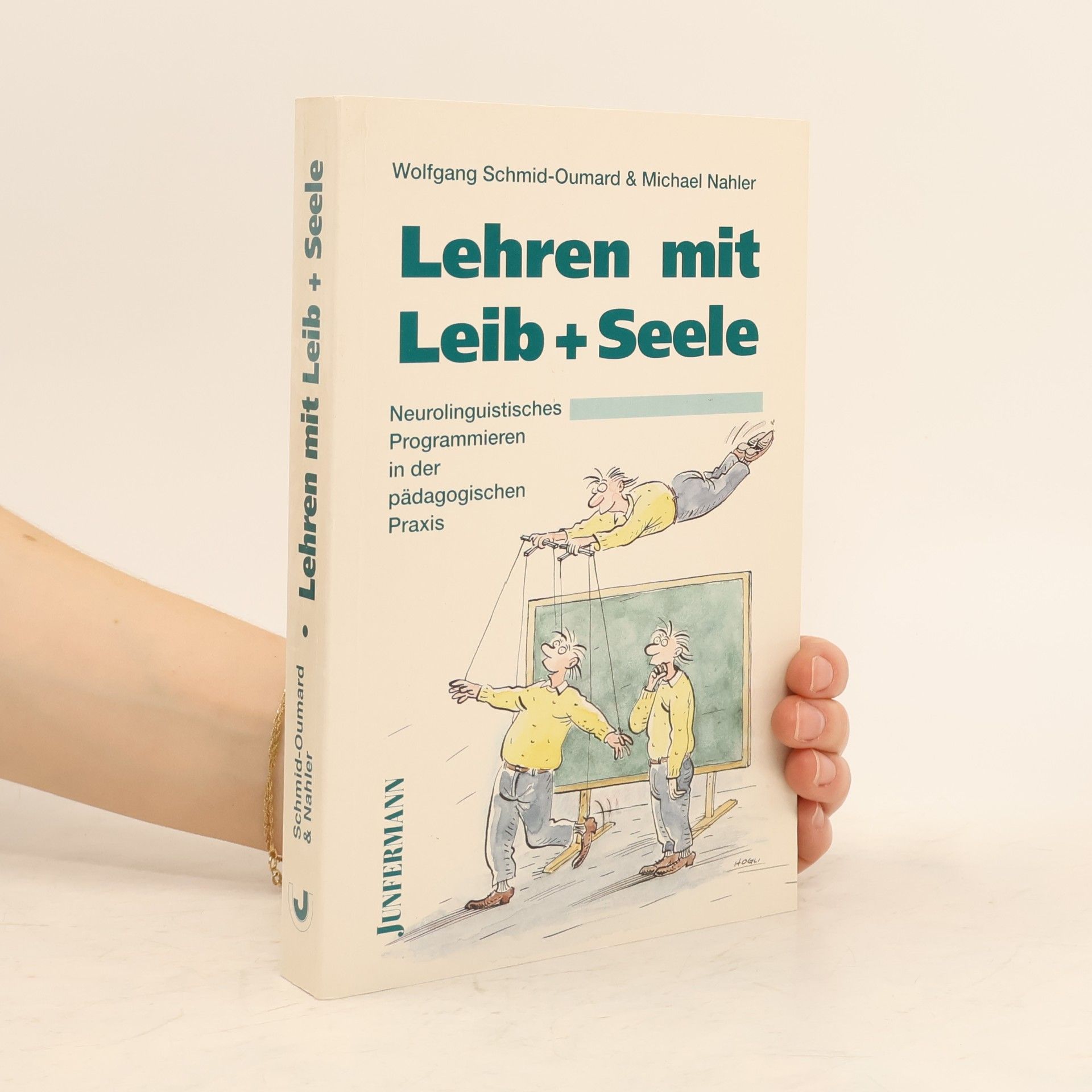 Wolfgang Schmid Oumard Lehren mit Leib und Seele