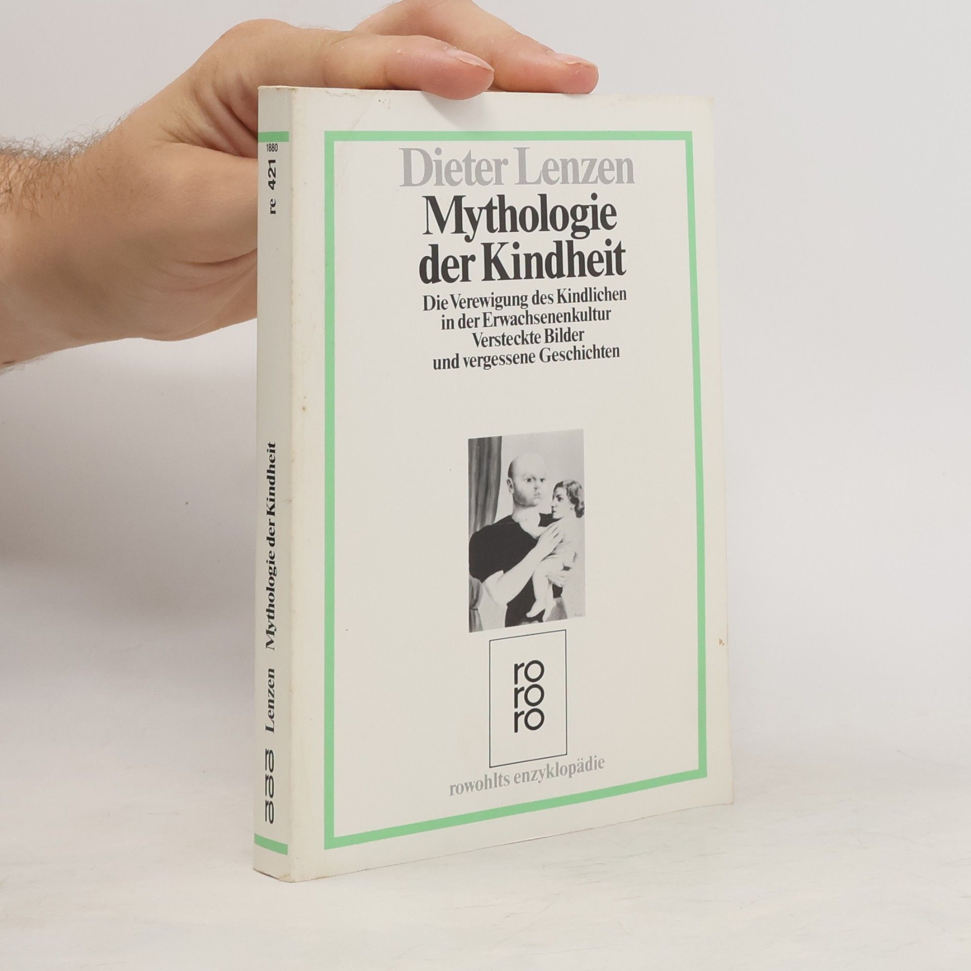 Dieter Lenzen Mythologie der Kindheit