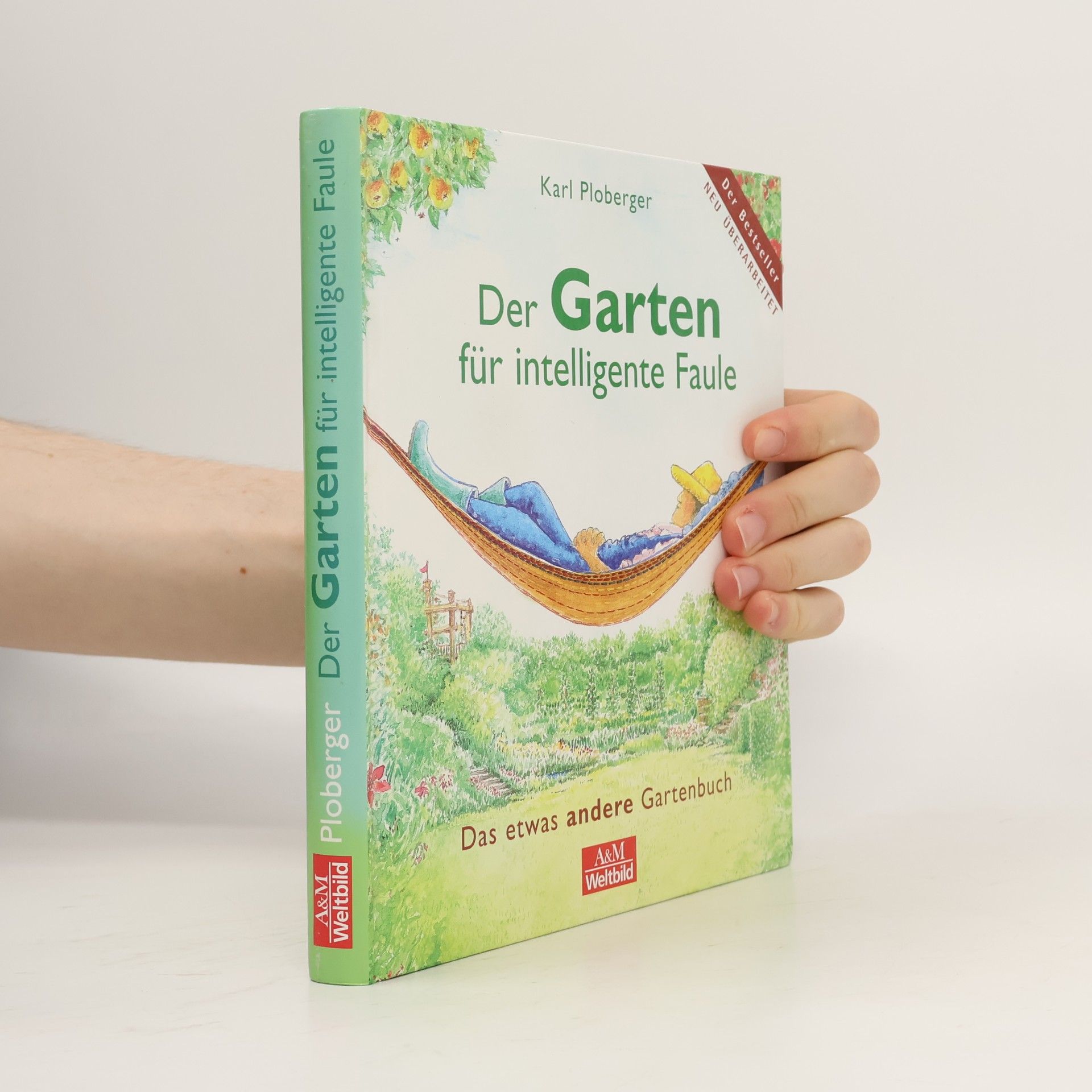 Karl Ploberger Der Garten für intelligente Faule