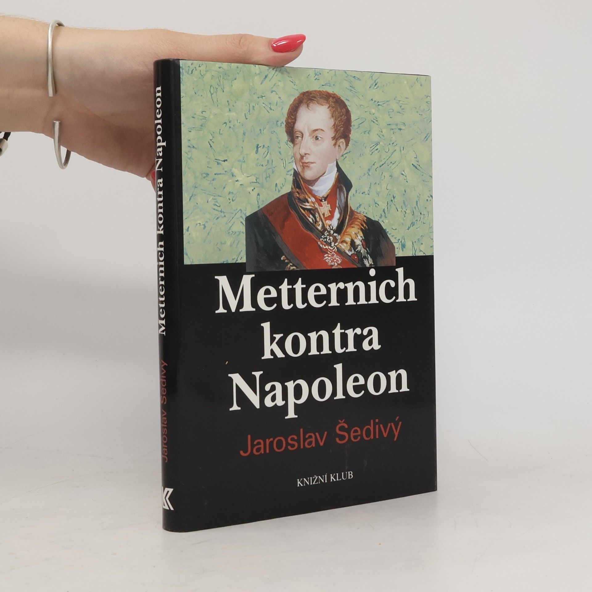 Jaroslav Šedivý Metternich kontra Napoleon