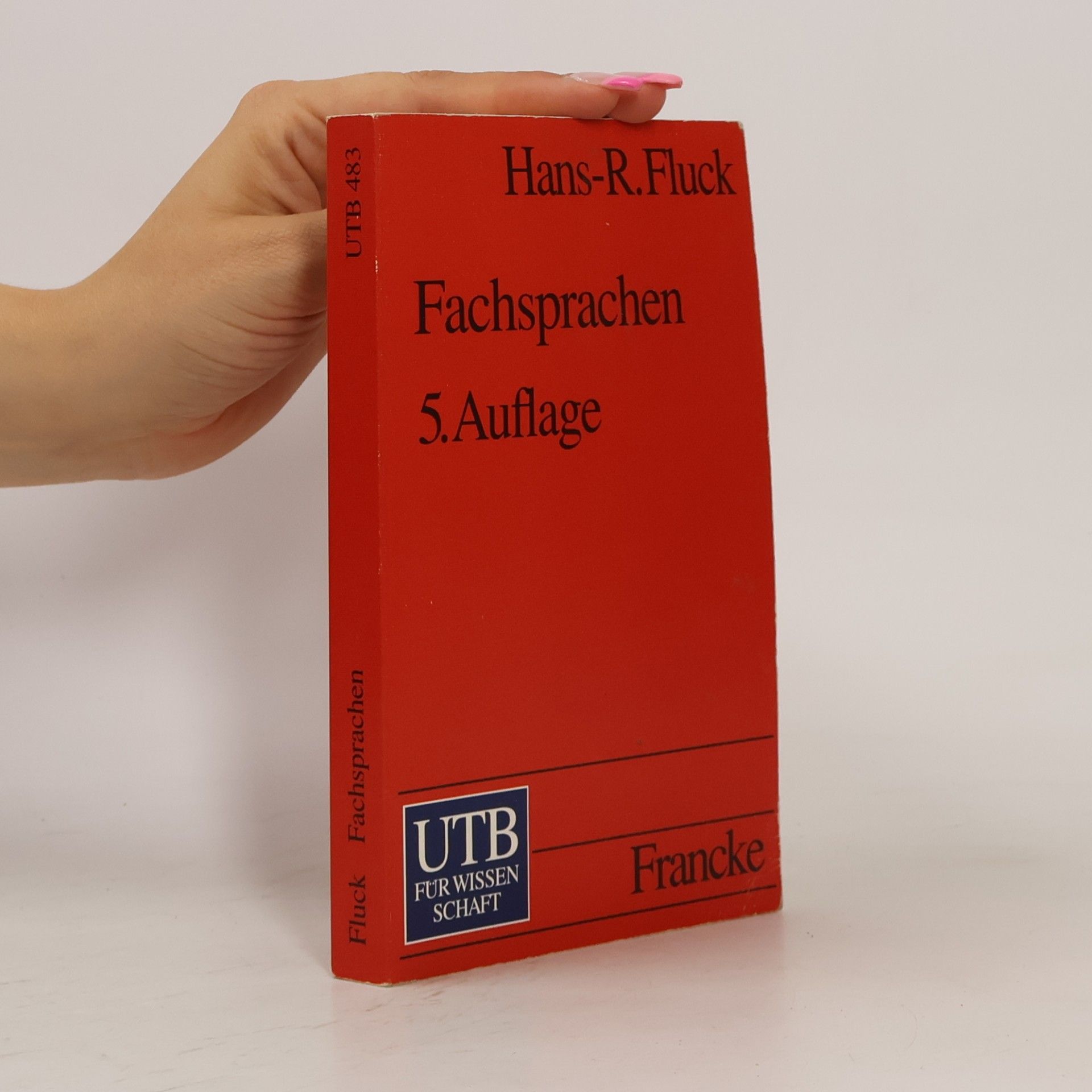 Hans-Rüdiger Fluck Fachsprachen. Einführung und Bibliographie