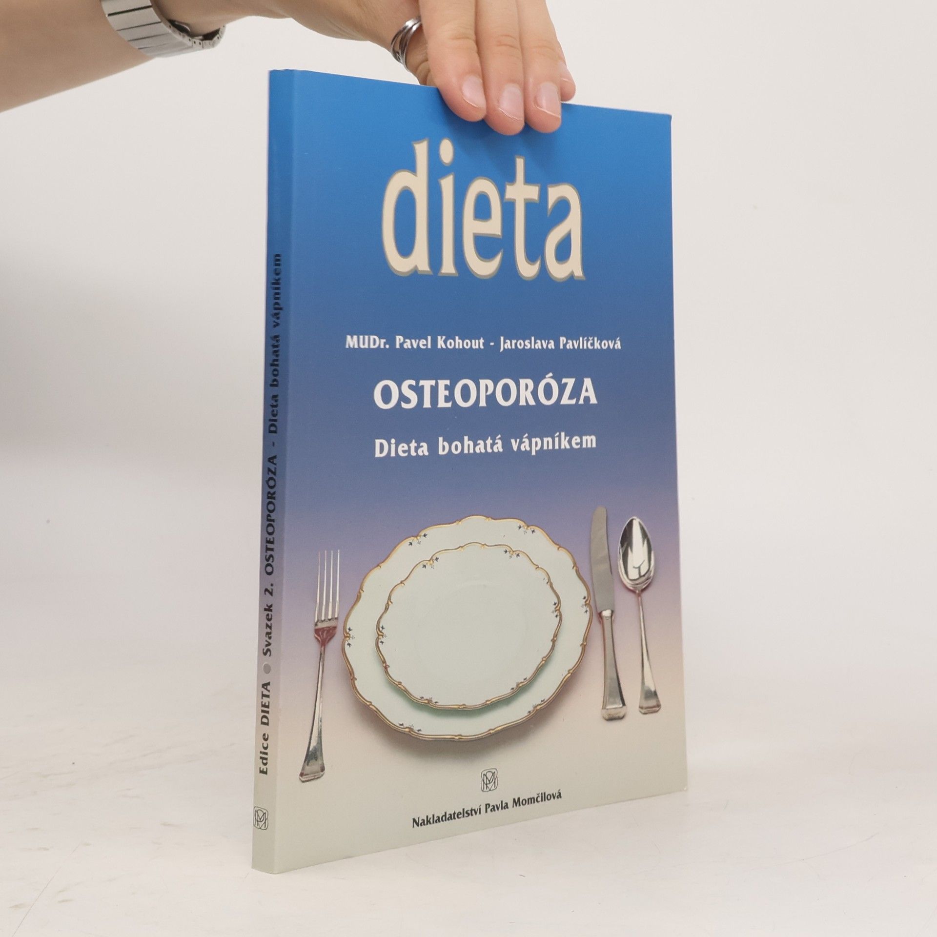 Jaroslava Pavlíčková Osteoporóza - Dieta bohatá vápníkem