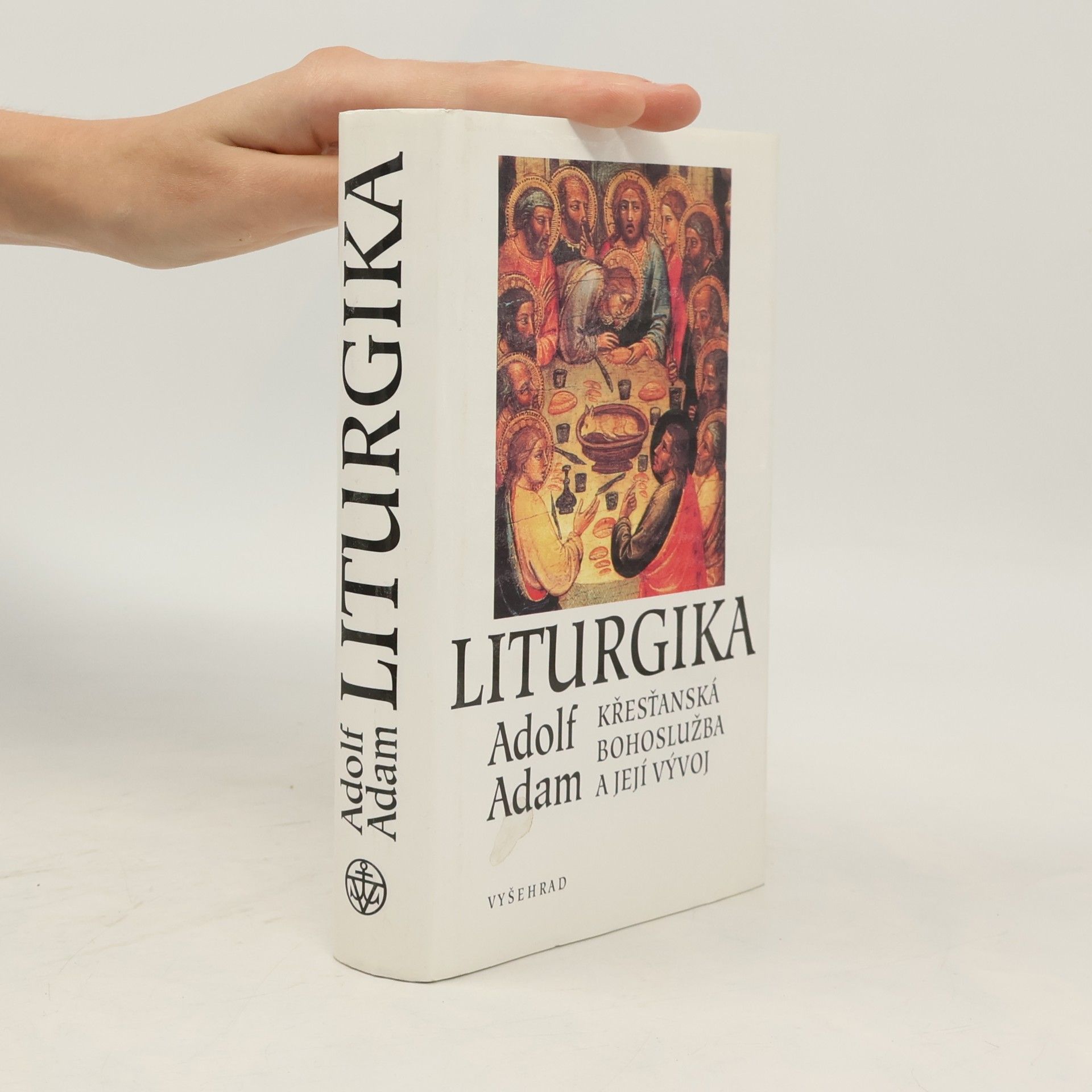 Adolf Adam Liturgika : křesťanská bohoslužba a její vývoj