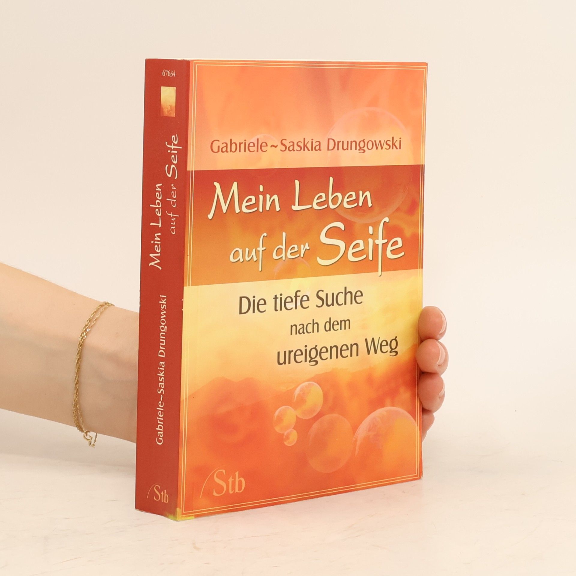 Gabriele-Saskia Drungowski Mein Leben auf der Seife
