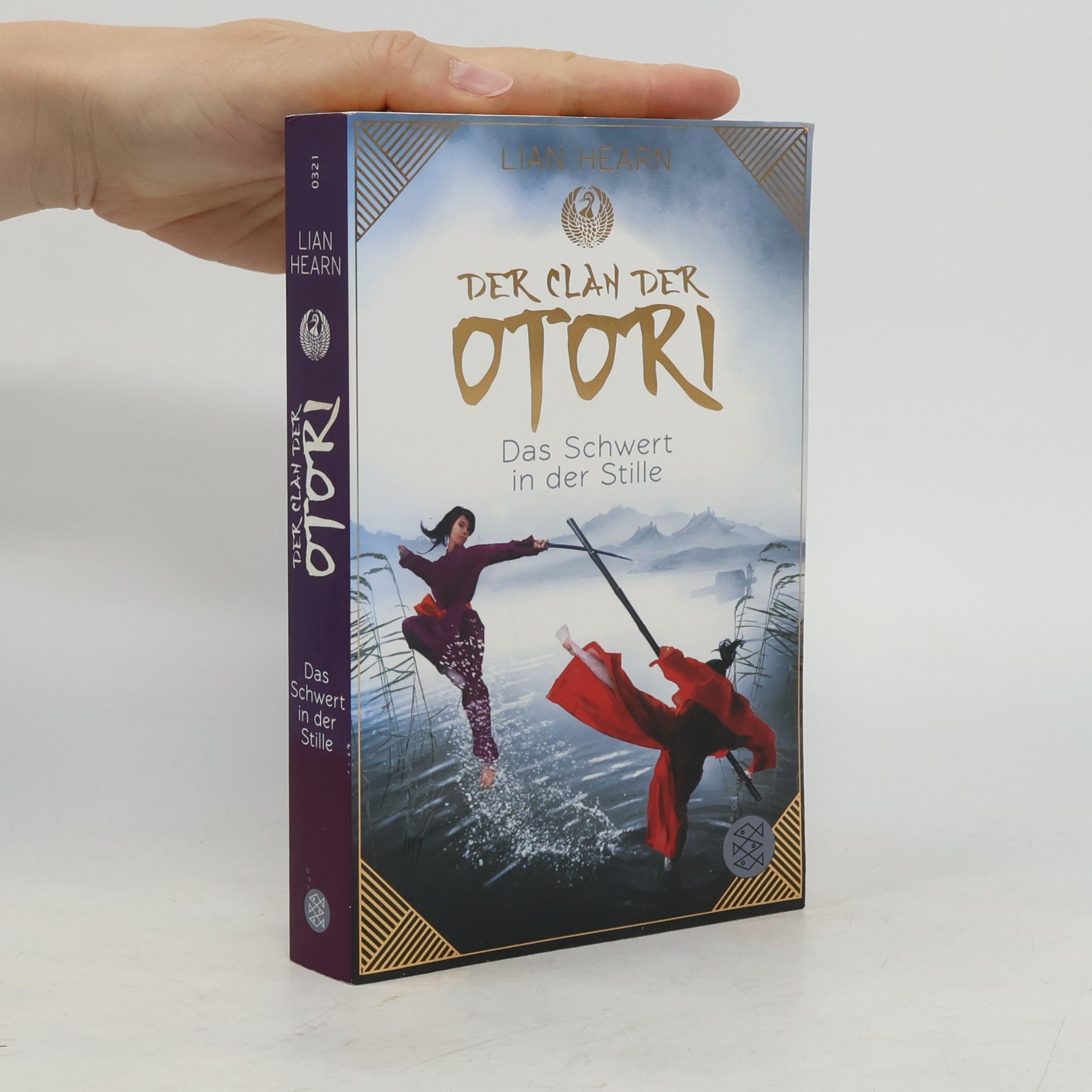Lian Hearn Der Clan der Otori. Das Schwert in der Stille