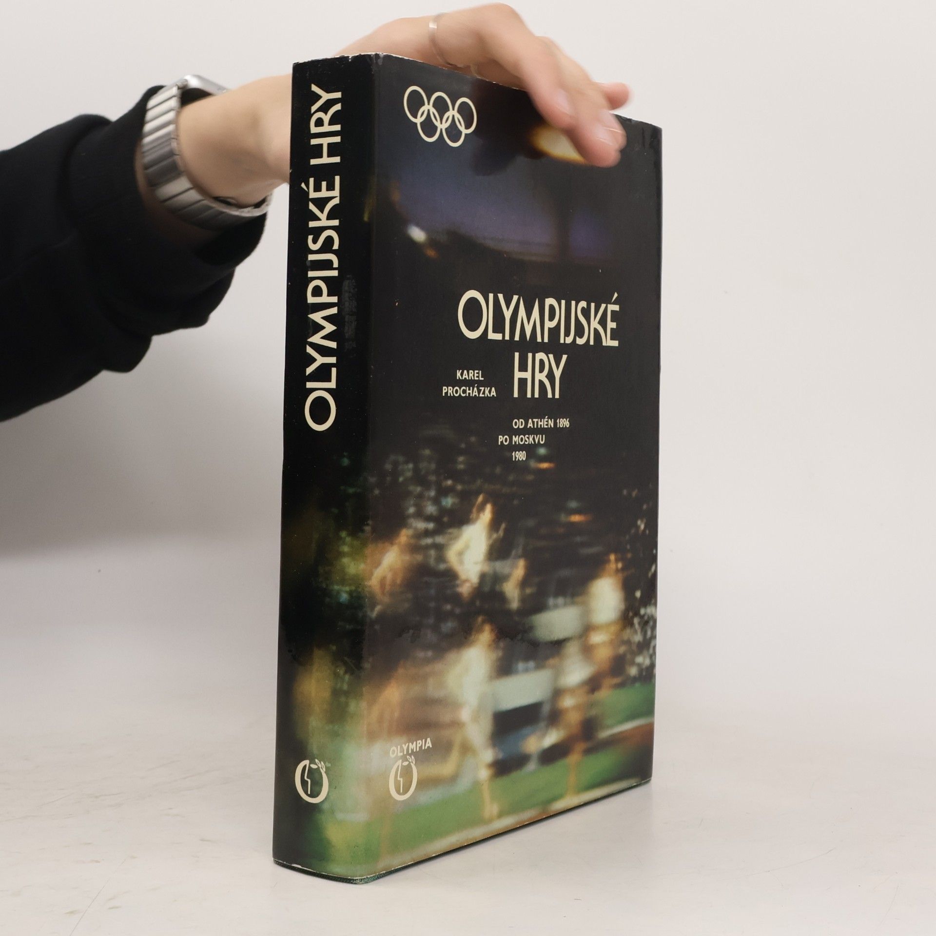 Olympijské hry. Od Athén 1896 po Moskvu 1980