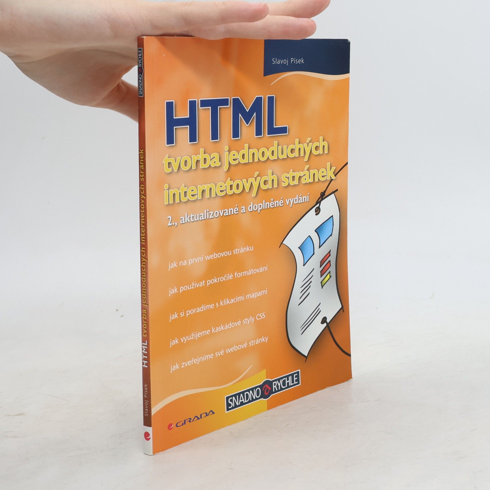 Slavoj Písek HTML. Tvorba jednoduchých internetových stránek