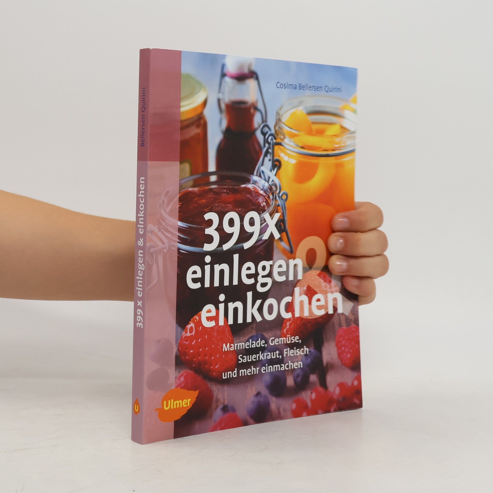 Cosima Bellersen Quirini 399 x einlegen & einkochen