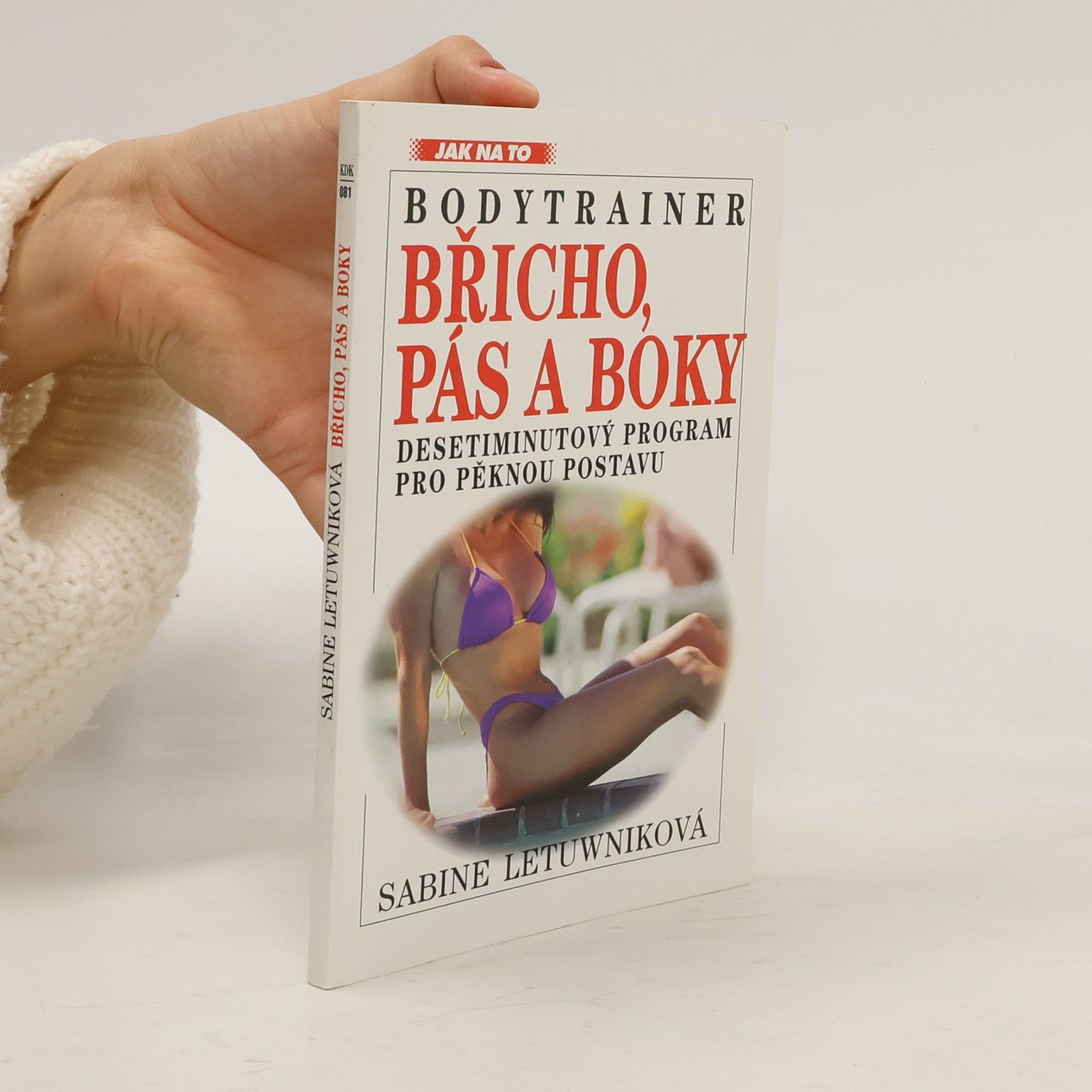 Bodytrainer. Břicho, pás a boky. Desetiminutový program pro pěknou postavu