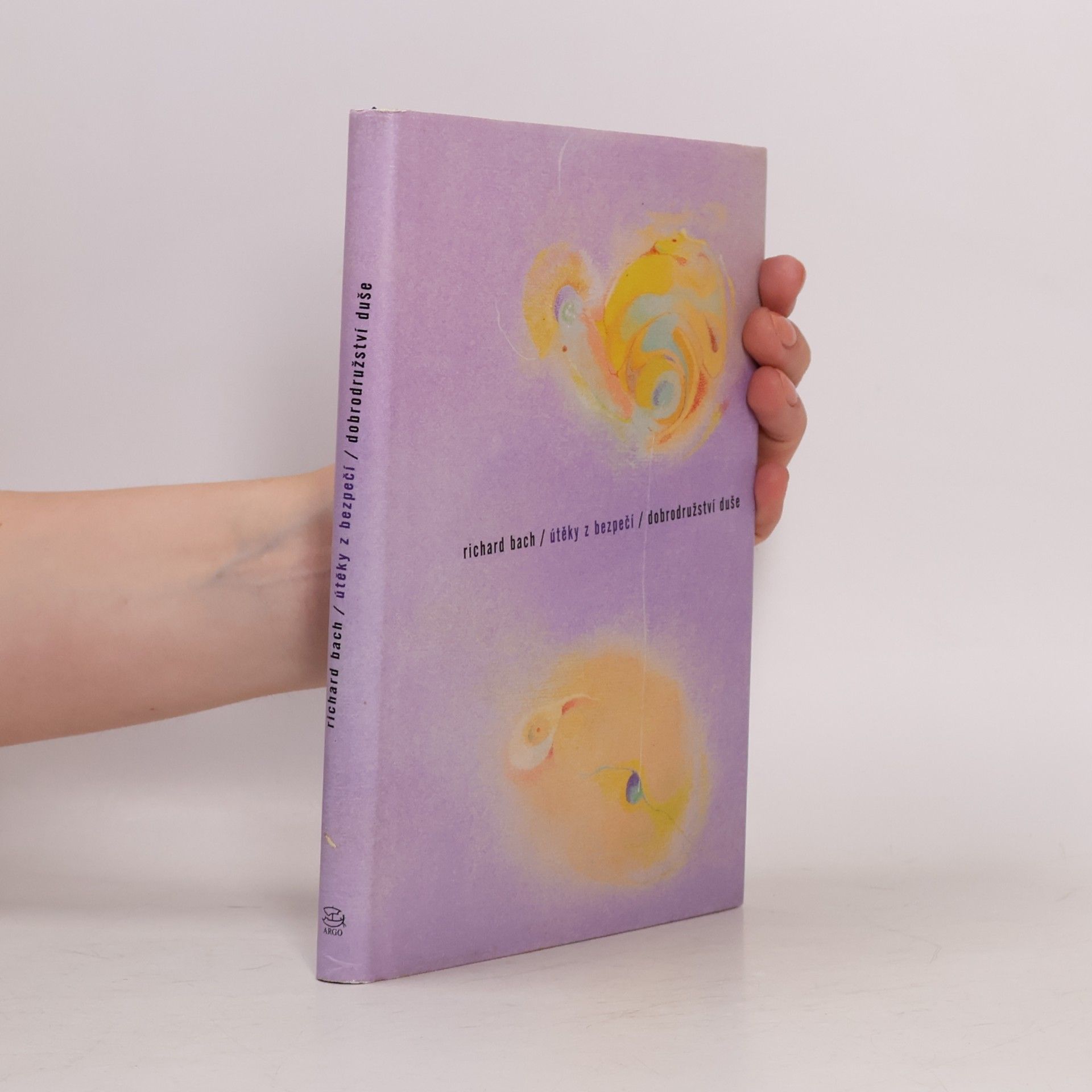 Richard Bach Útěky z bezpečí ; Dobrodružství duše