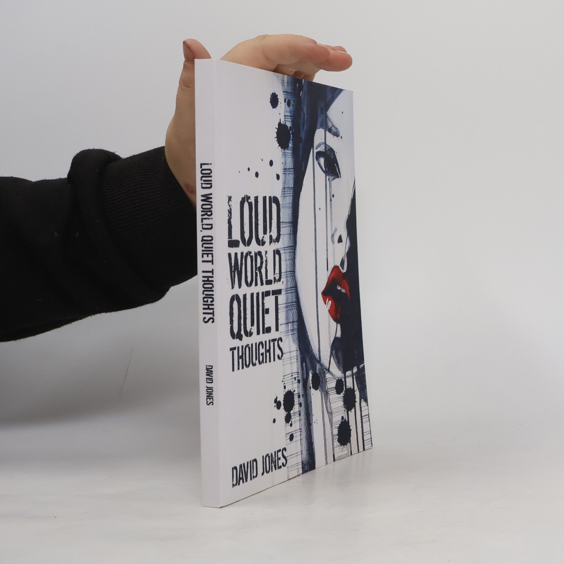 David Jones Loud World, Quiet Thoughts