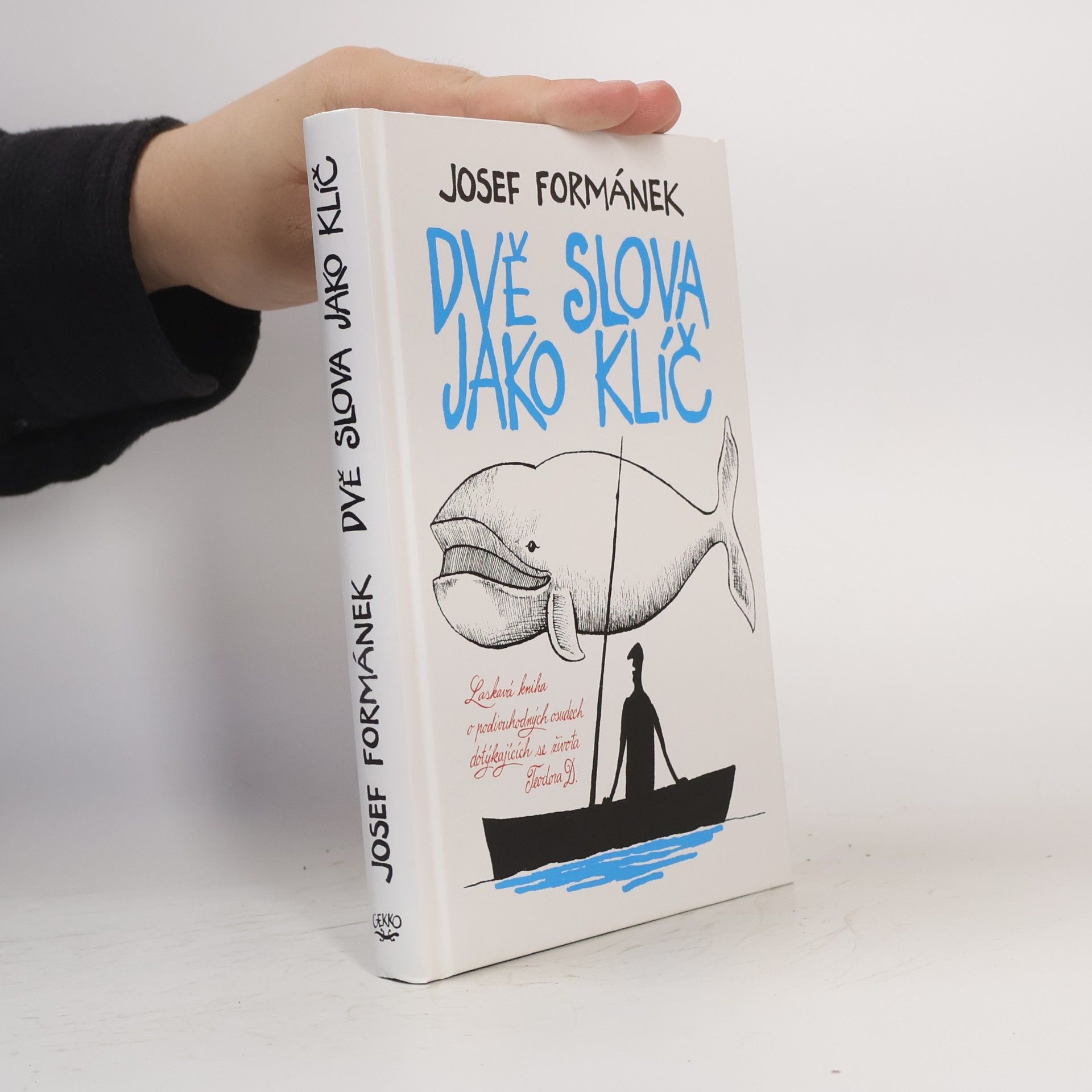 Josef Formánek Dvě slova jako klíč