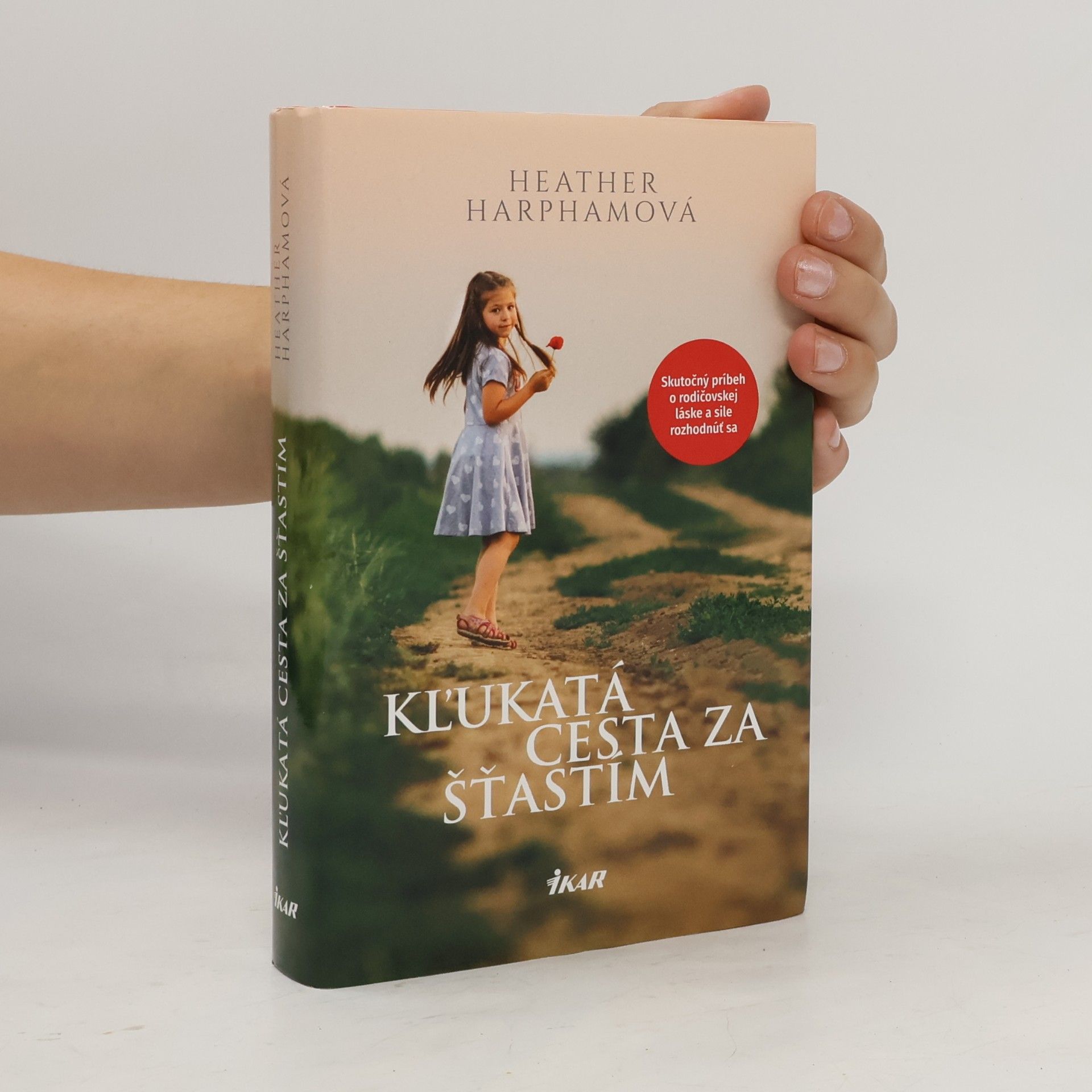 Heather Harpham Kľukatá cesta za šťastím