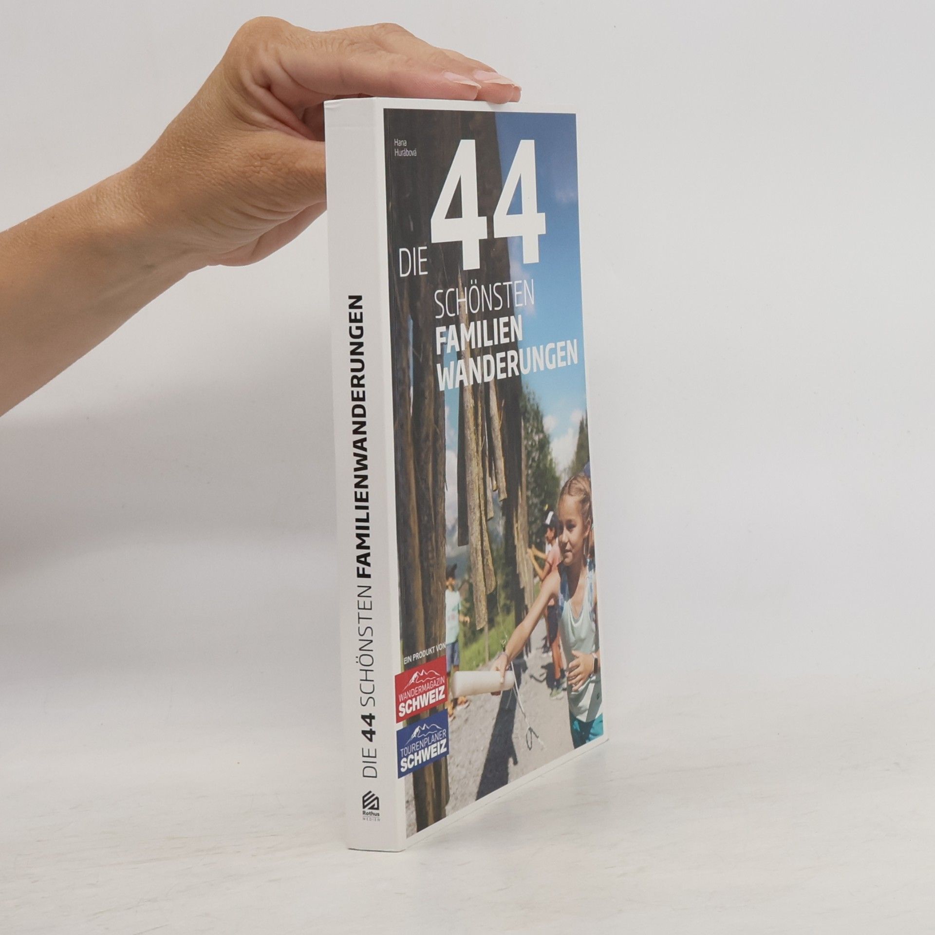 Hana Hurábová Die 44 schönsten Familienwanderungen