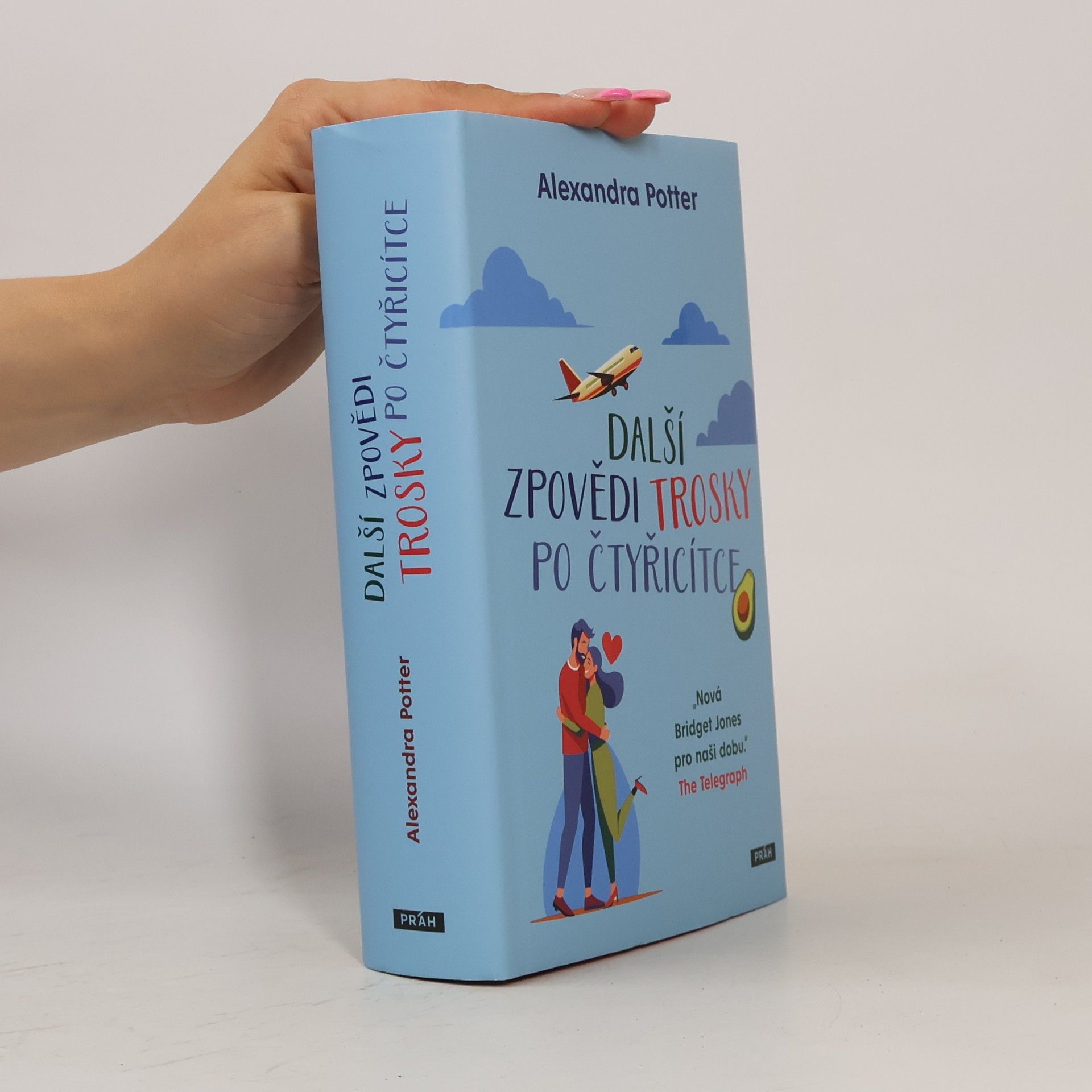 Alexandra Potter Další zpovědi trosky po čtyřicítce