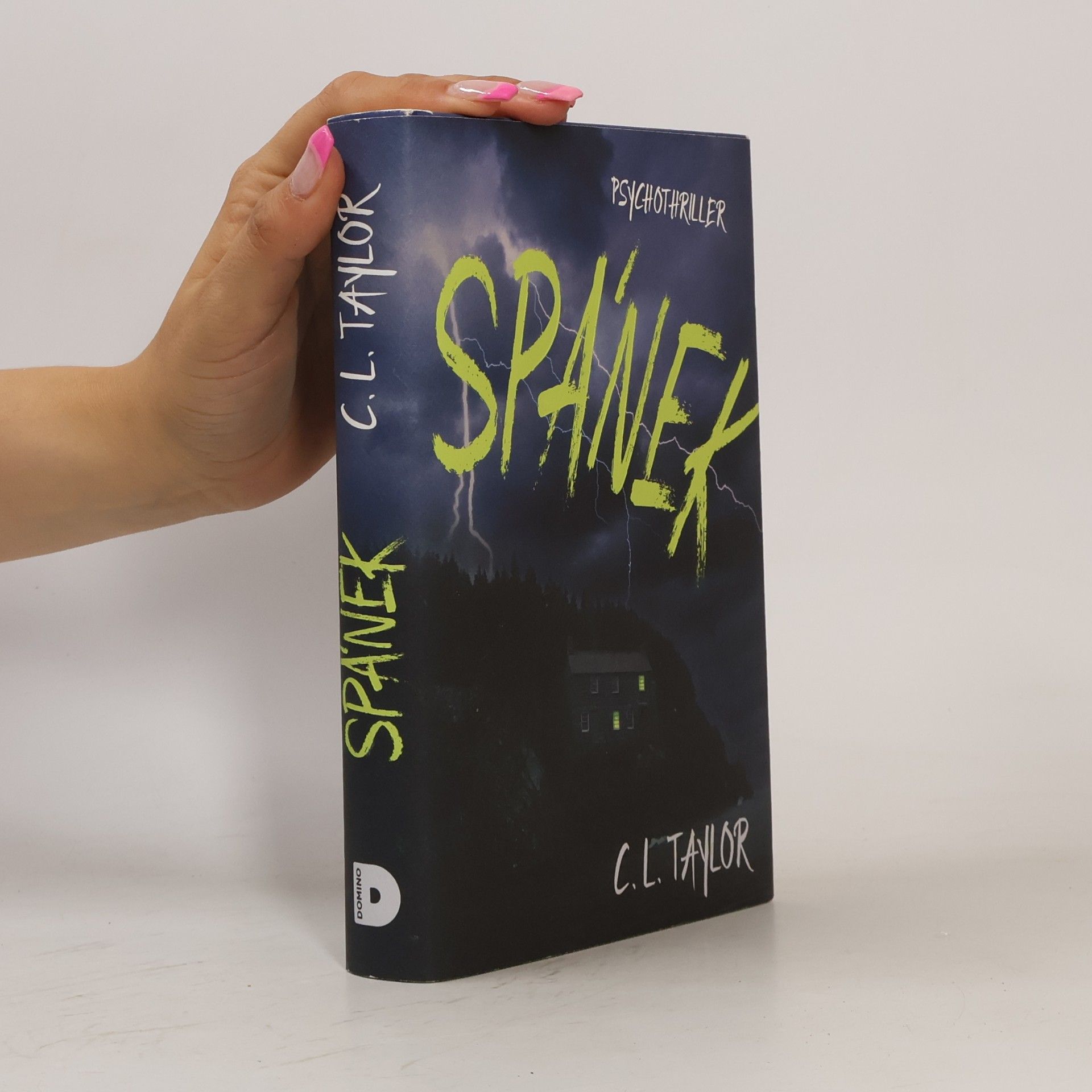 Cally Taylor Spánek : psychothriller