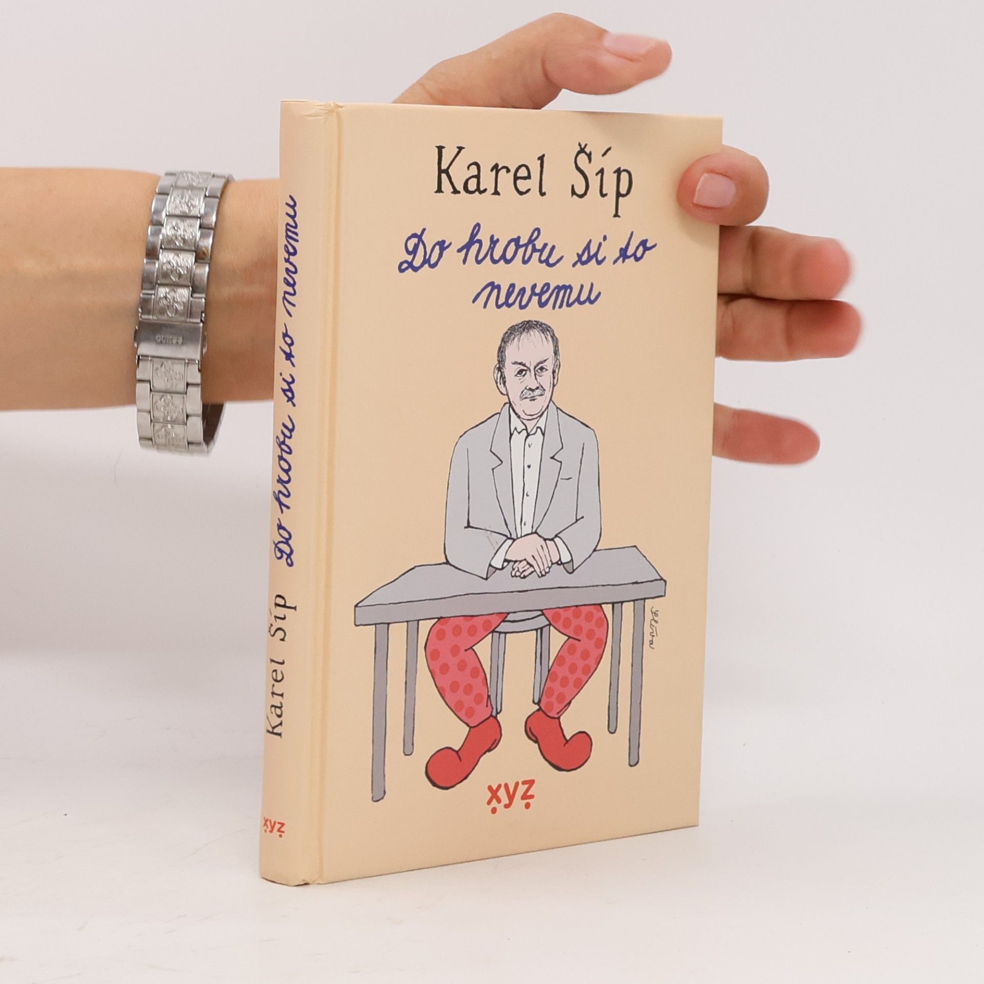 Karel Šíp Do hrobu si to nevemu