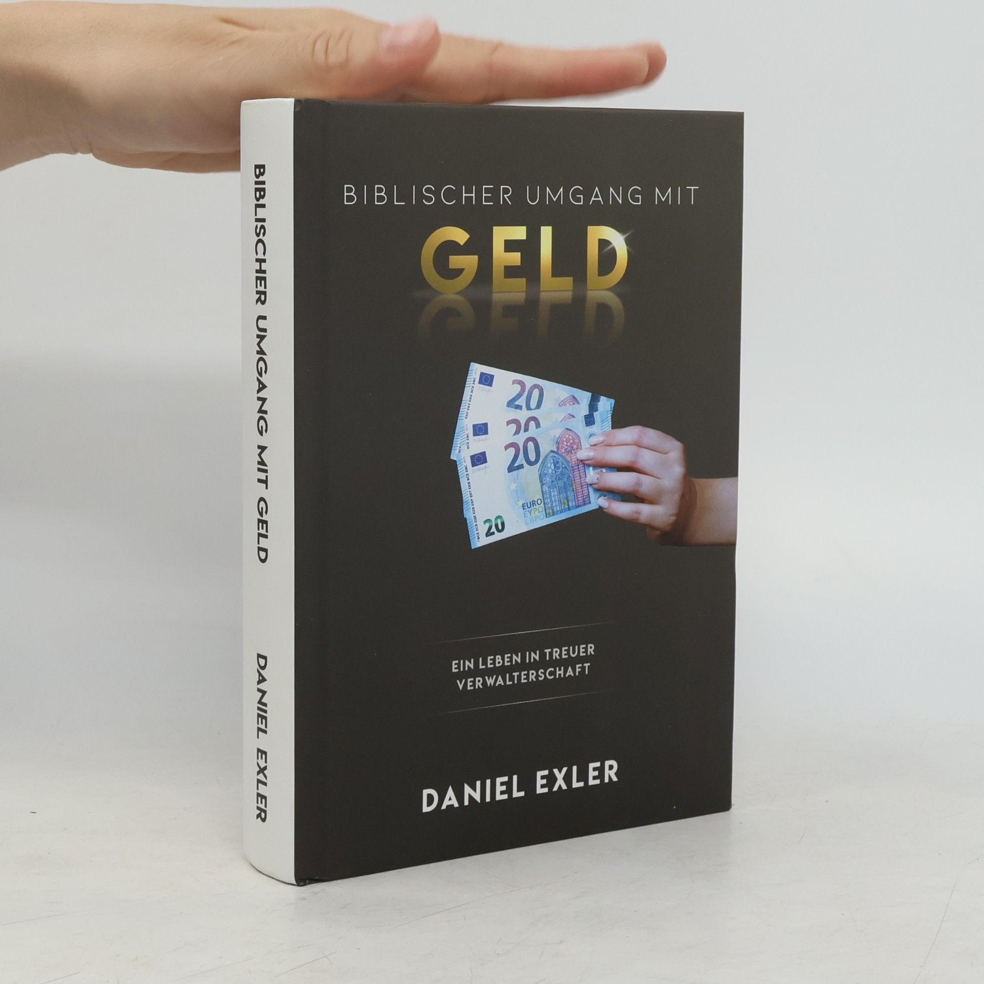 Daniel Exler Biblischer umgang mit Geld