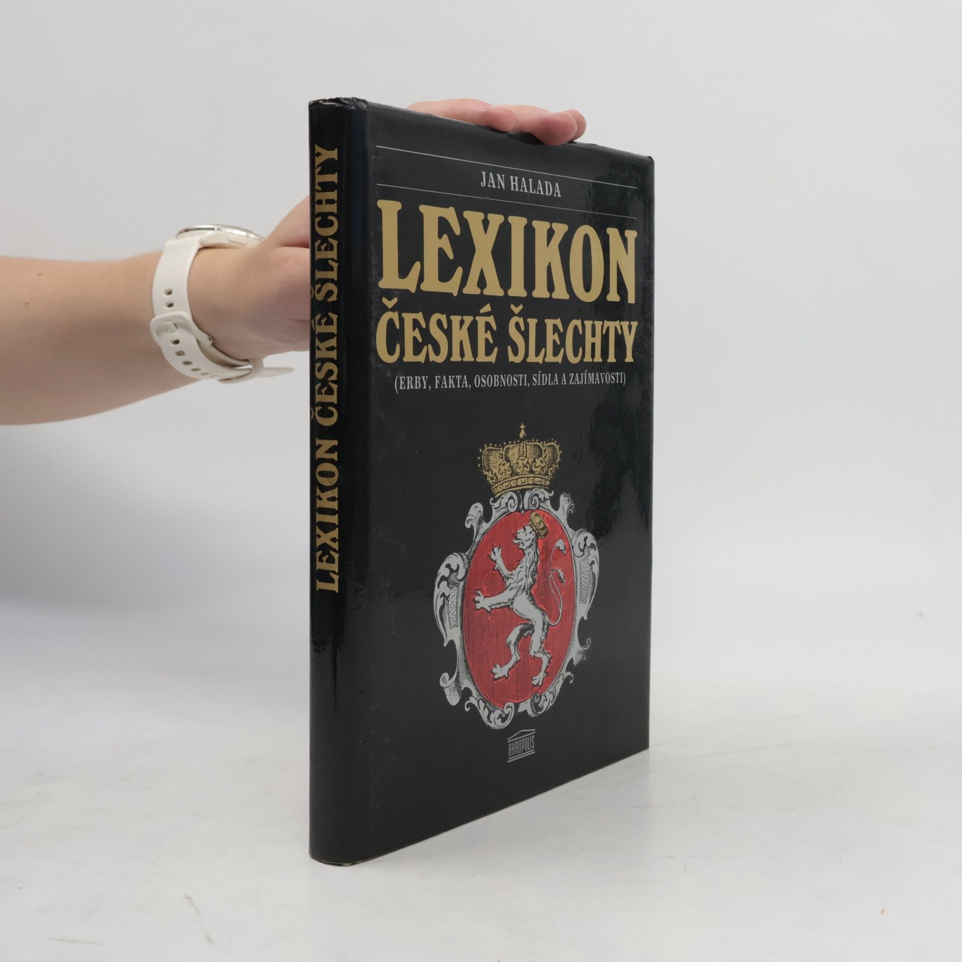Miroslav Pechánek Lexikon české šlechty. Erby, fakta, osobnosti, sídla a zajímavosti. Díl 1