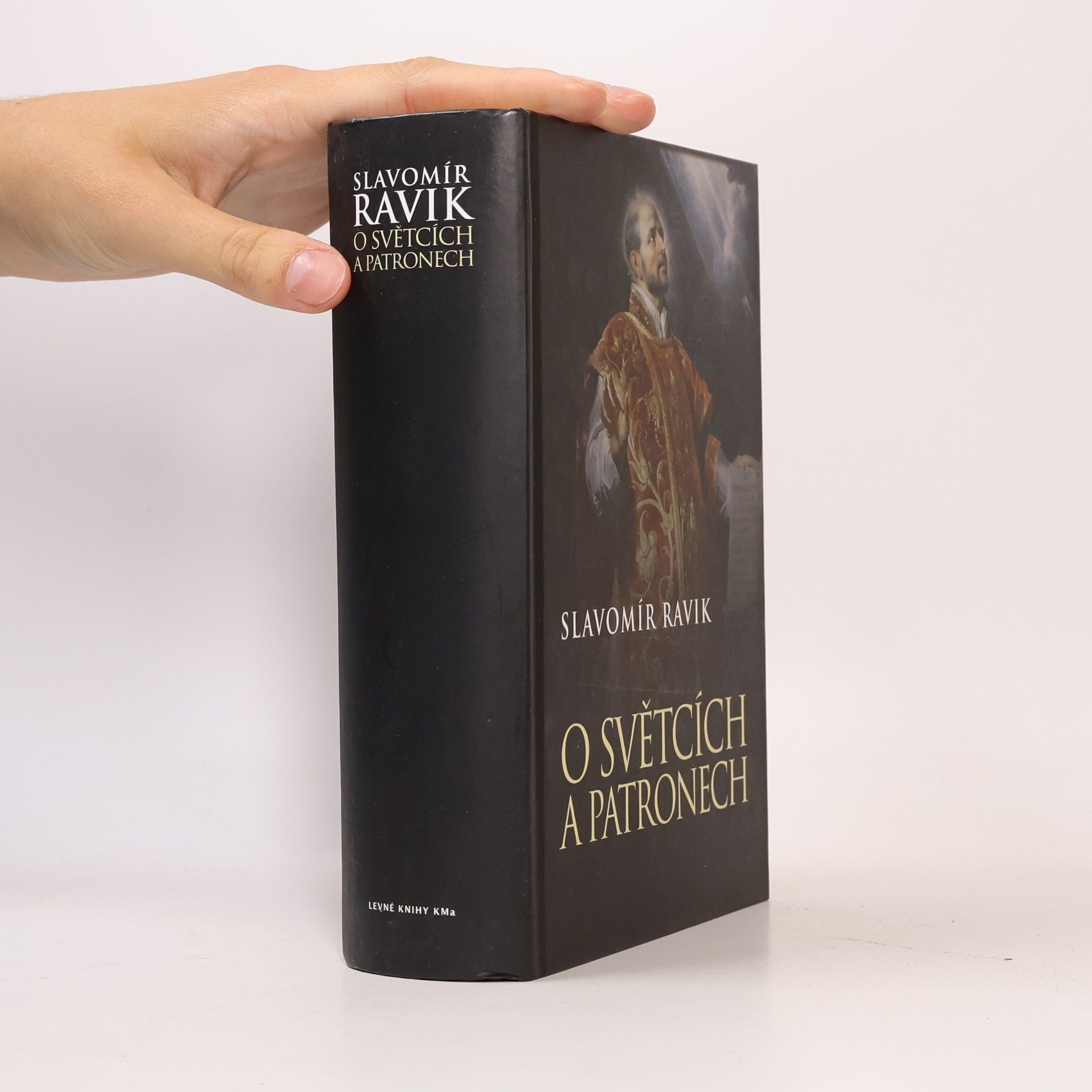 Slavomír Ravik O světcích a patronech