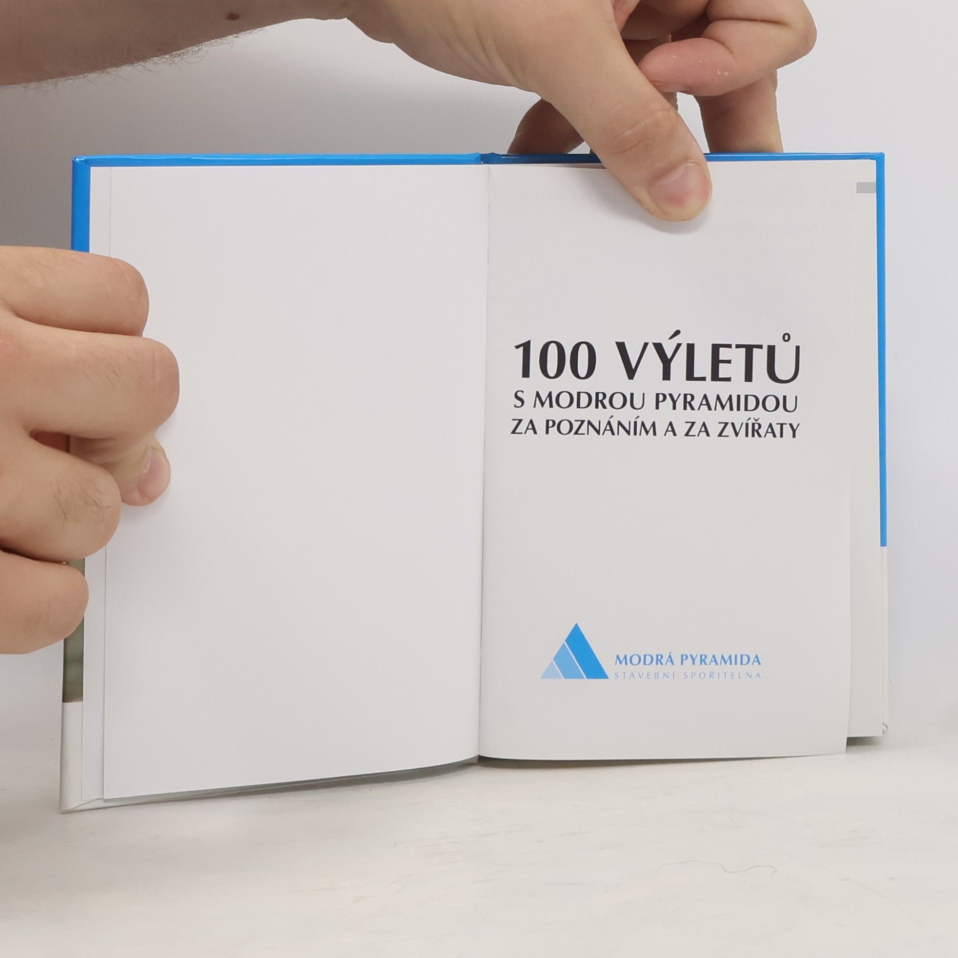 Various authors 100 výletů s Modrou pyramidou za poznáním a za zvířaty