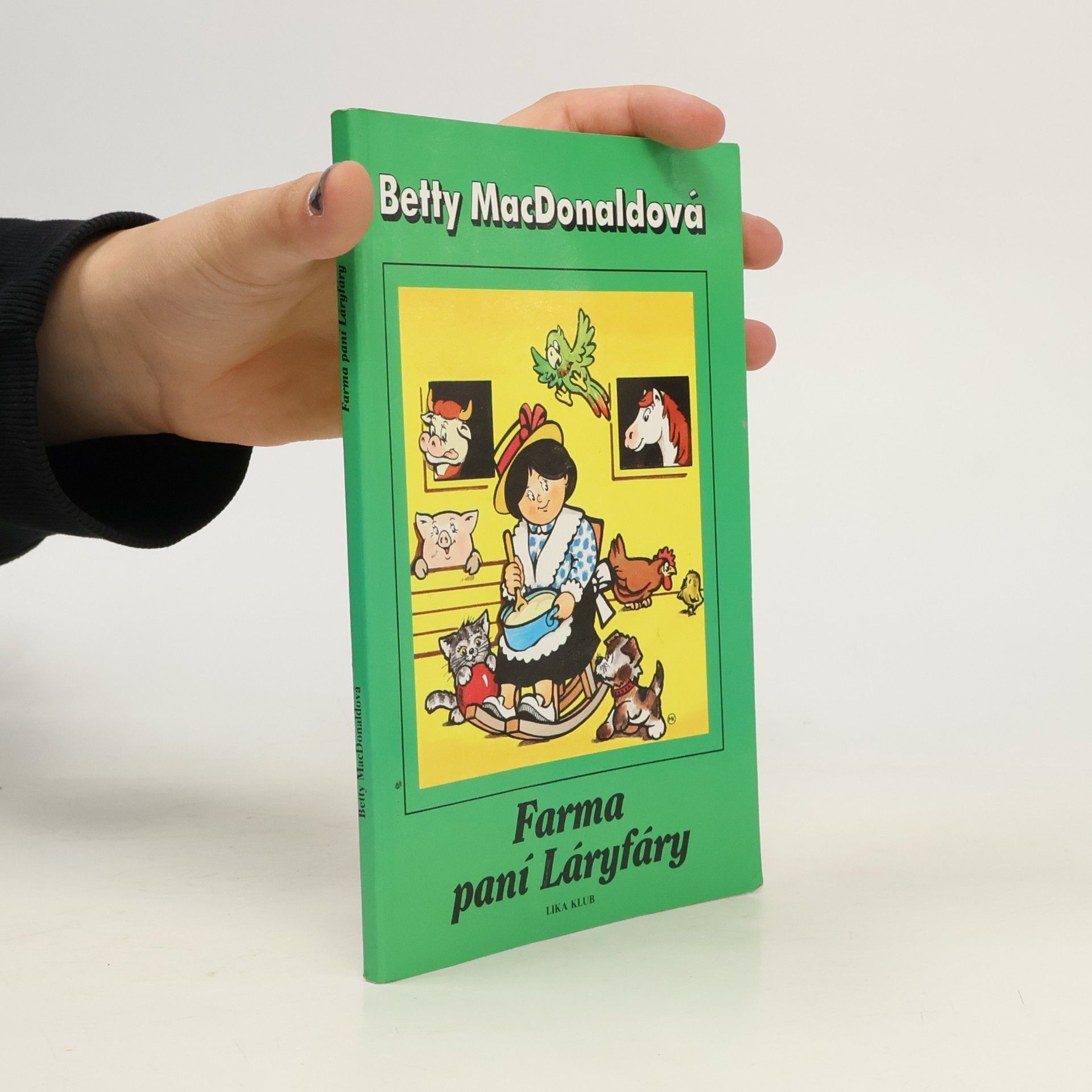 Betty MacDonald Farma paní Láryfáry