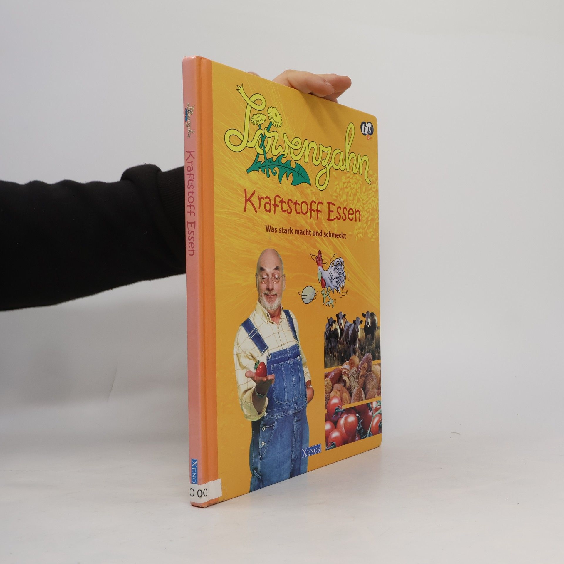 Various authors Löwenzahn. Kraftstoff Essen. Was stark macht und schmeckt