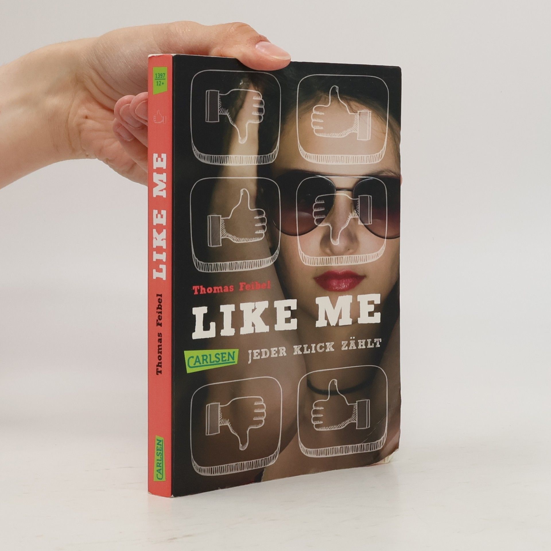 Thomas Feibel Like Me : jeder Klick zählt