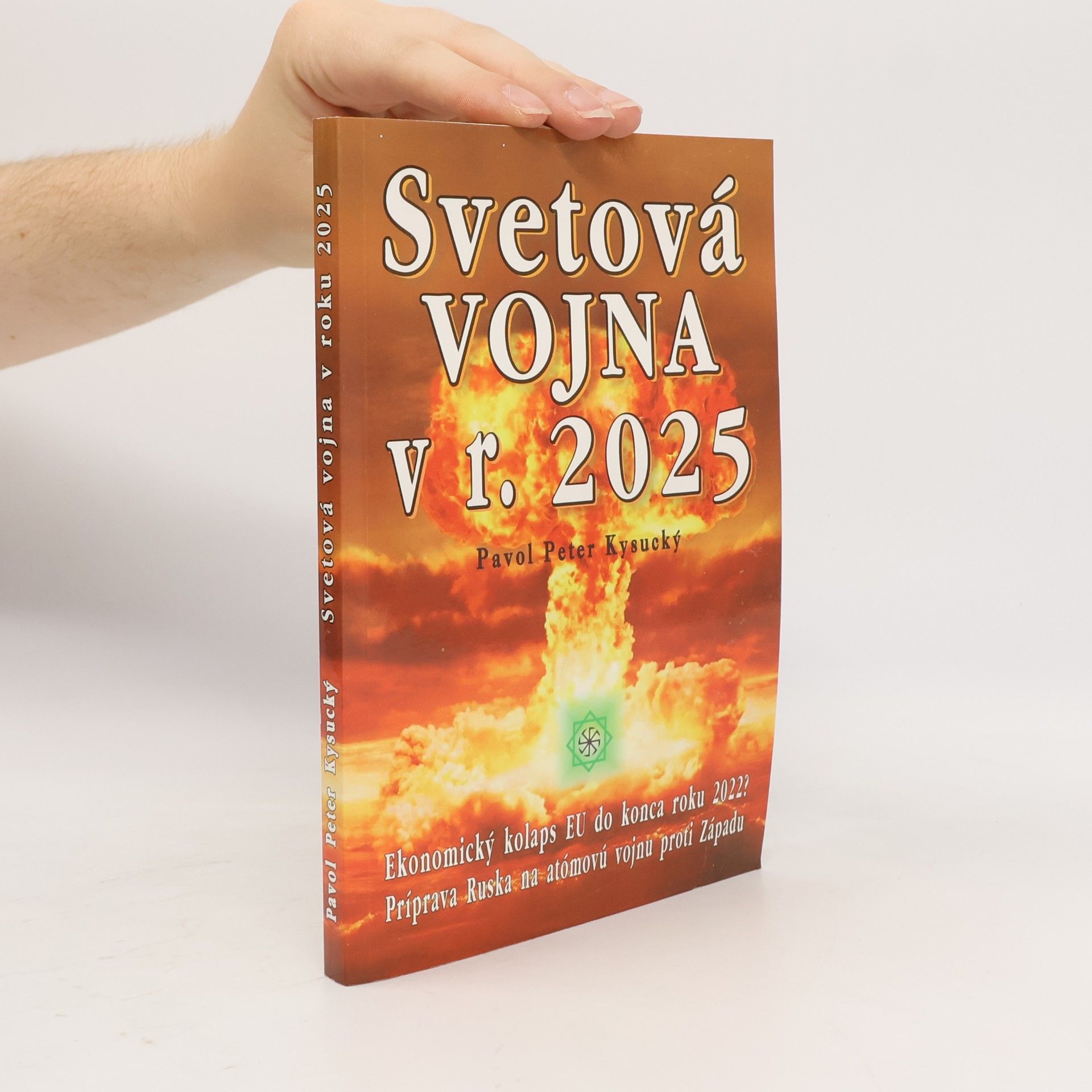 Pavol Peter Kysucký Svetová vojna v r. 2025?