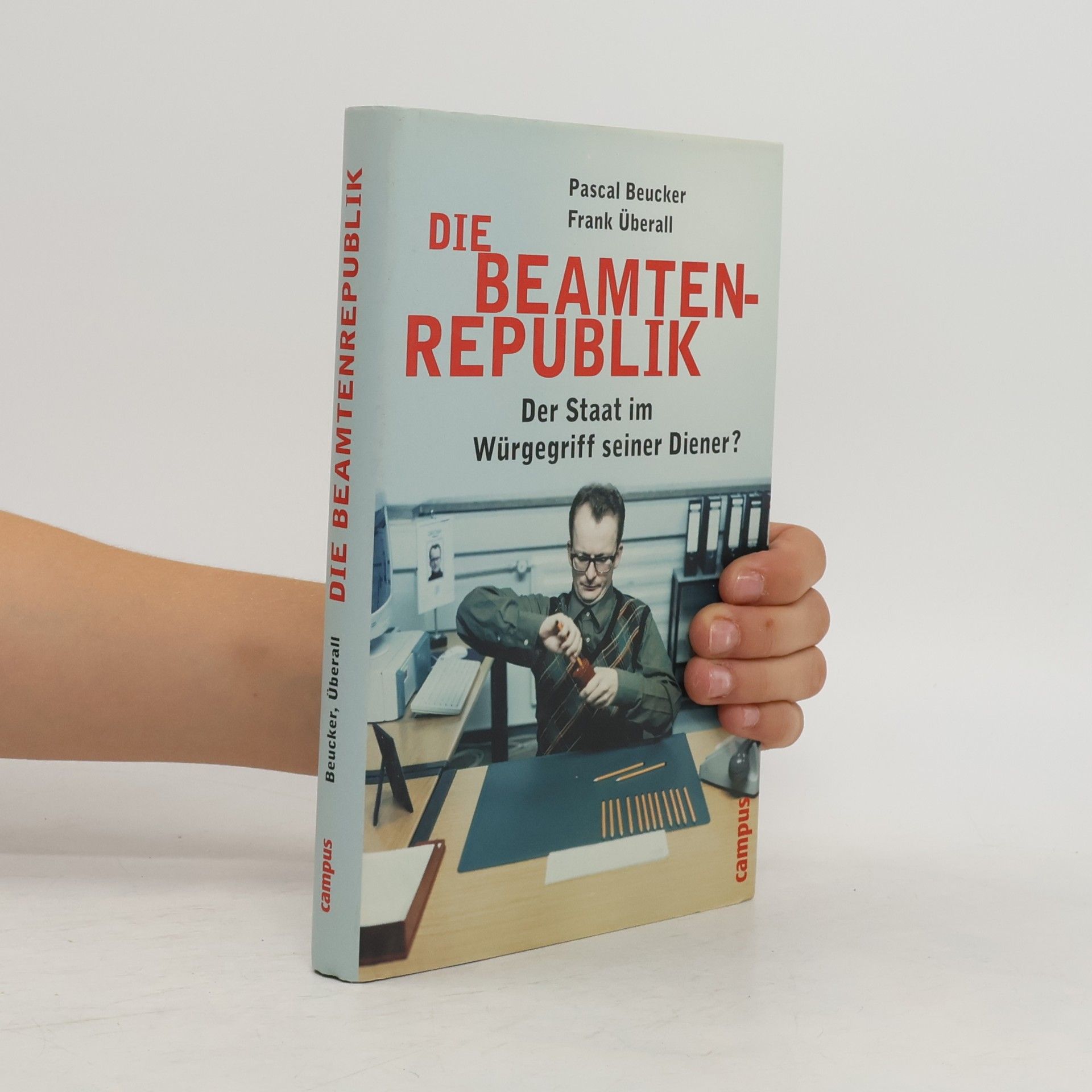 Frank Überall Die Beamtenrepublik