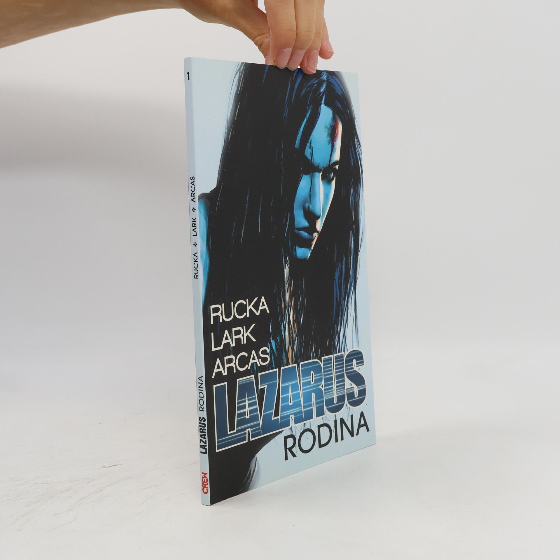 Auteurscollectief Lazarus. Svazek jedna; Rodina