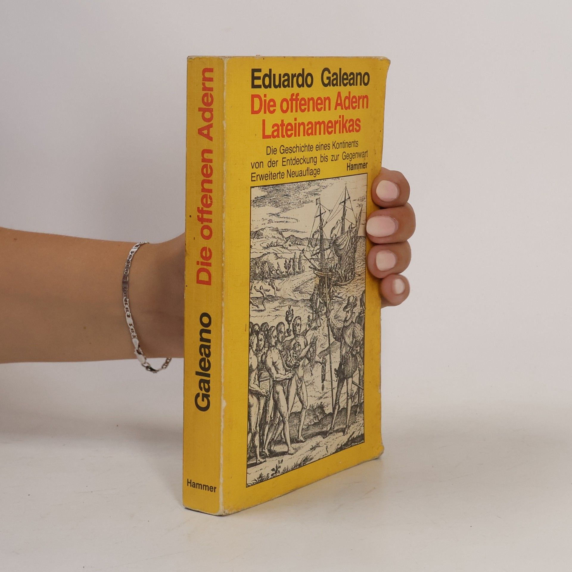 Eduardo Galeano Die offenen Adern Lateinamerikas