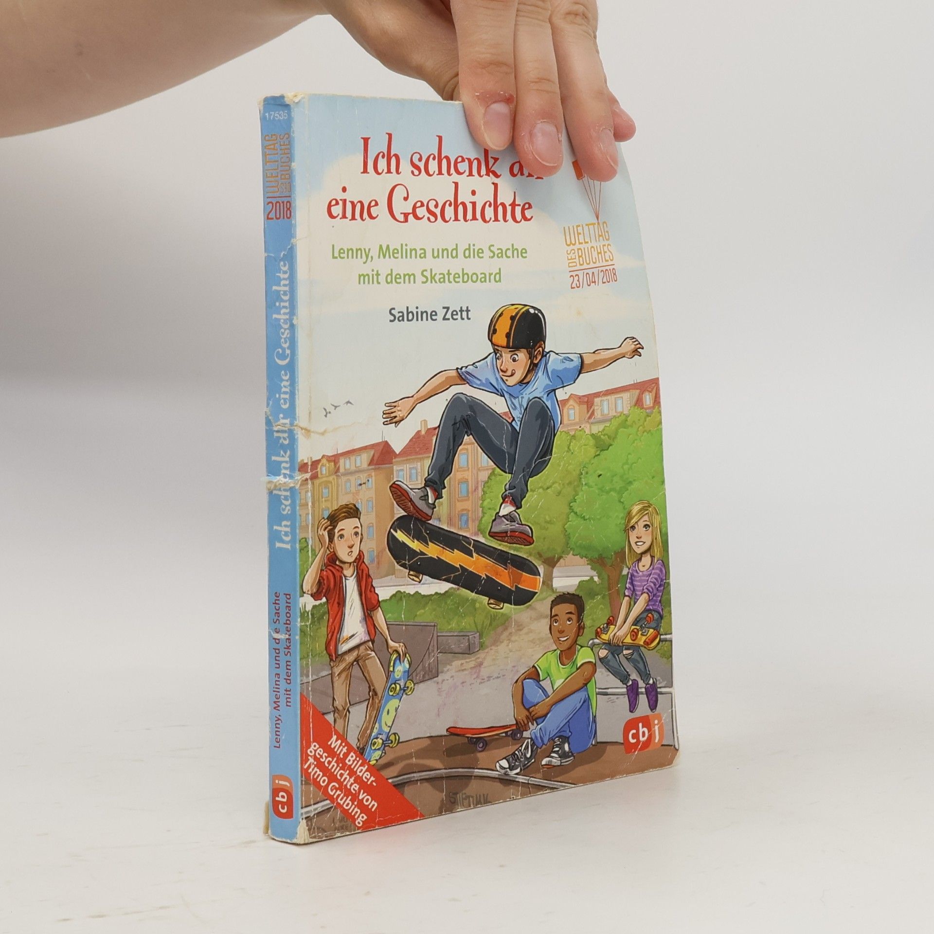 Sabine Zett Ich schenk dir eine Geschichte. Lenny, Melina und die Sache mit dem Skateboard