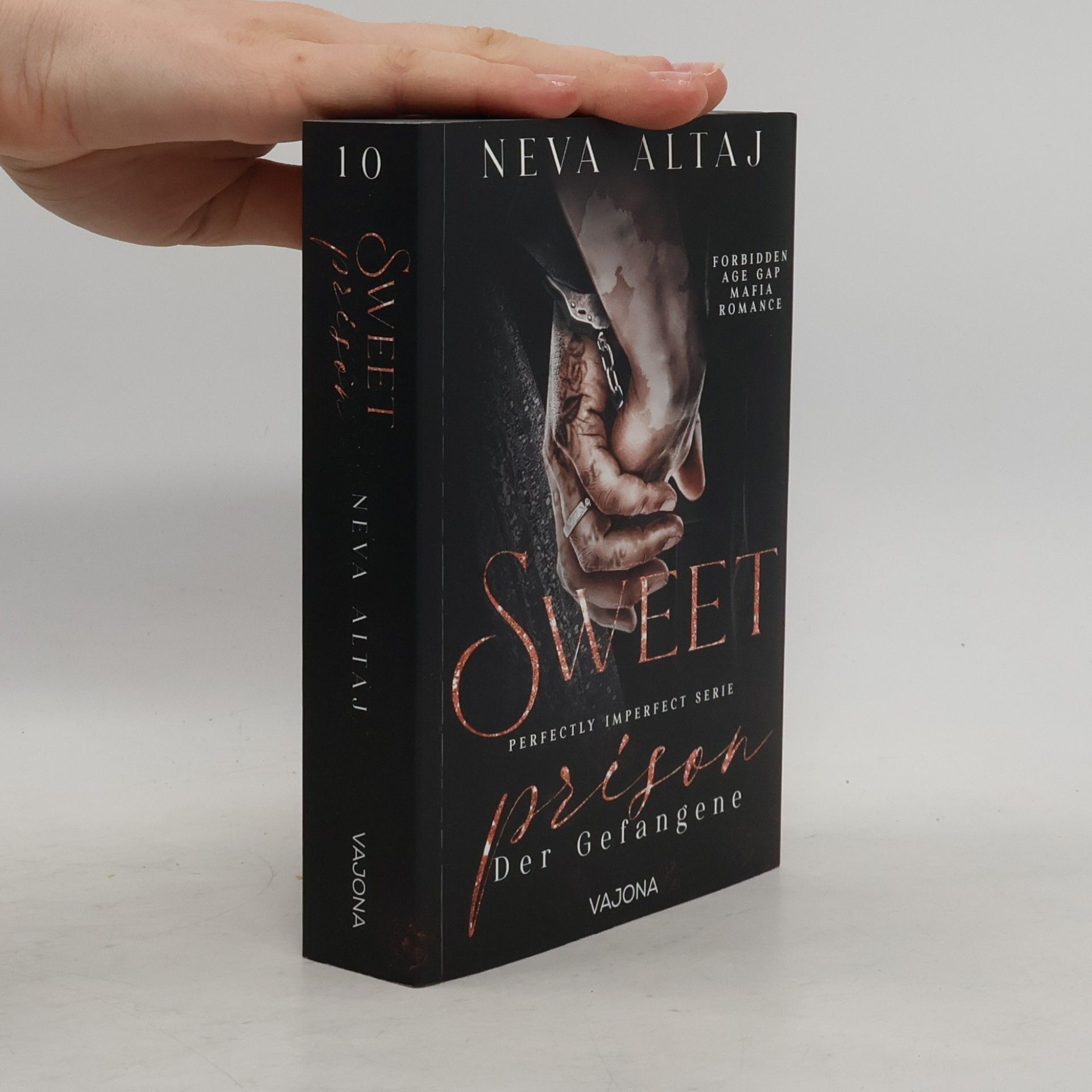 Neva Altaj Perfectly Imperfect Serie - 10: Sweet Prison – Der Gefangene