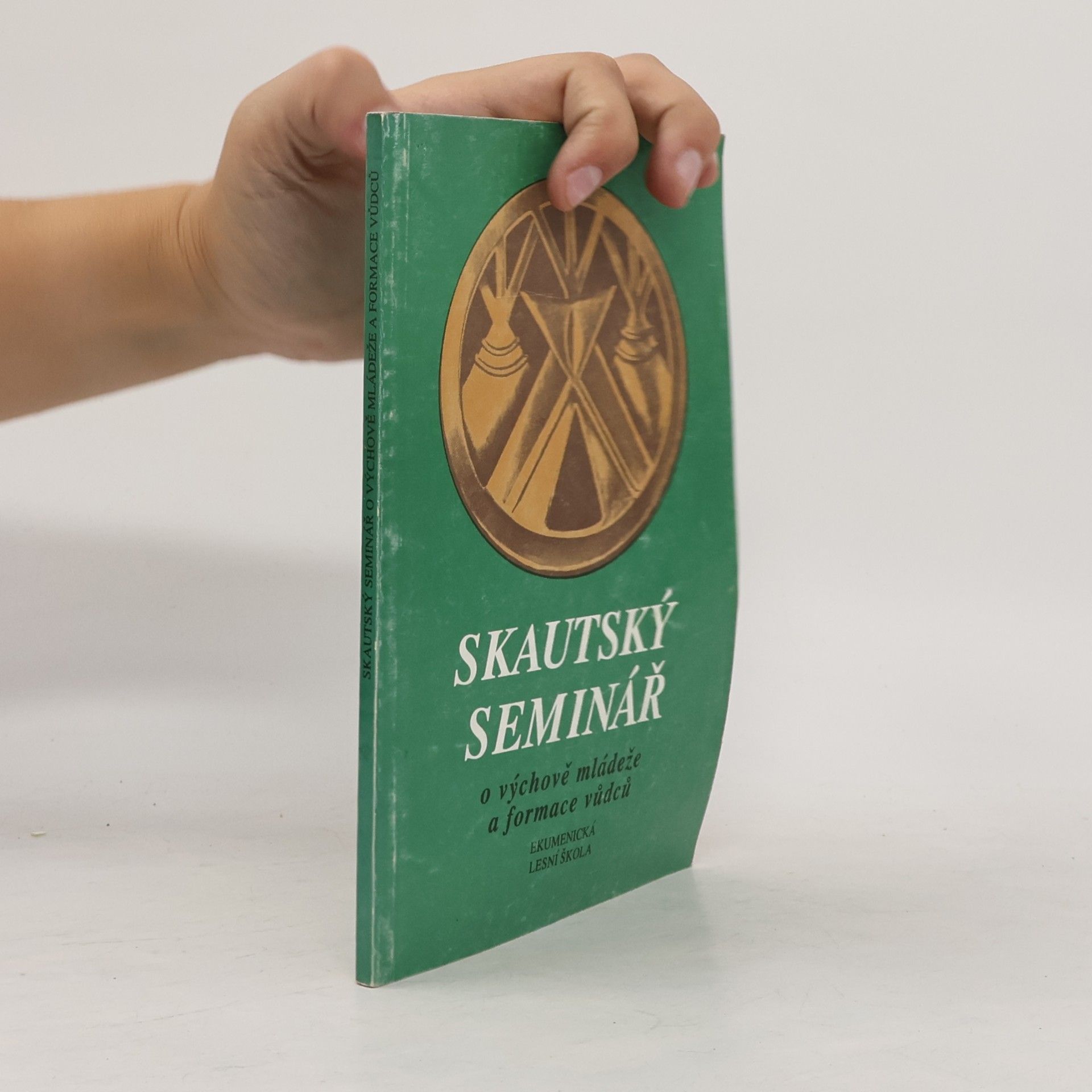 Miloš Blažek Skautský seminář : sborník přednášek I. a II. semináře o výchově mládeže a formace vůdců