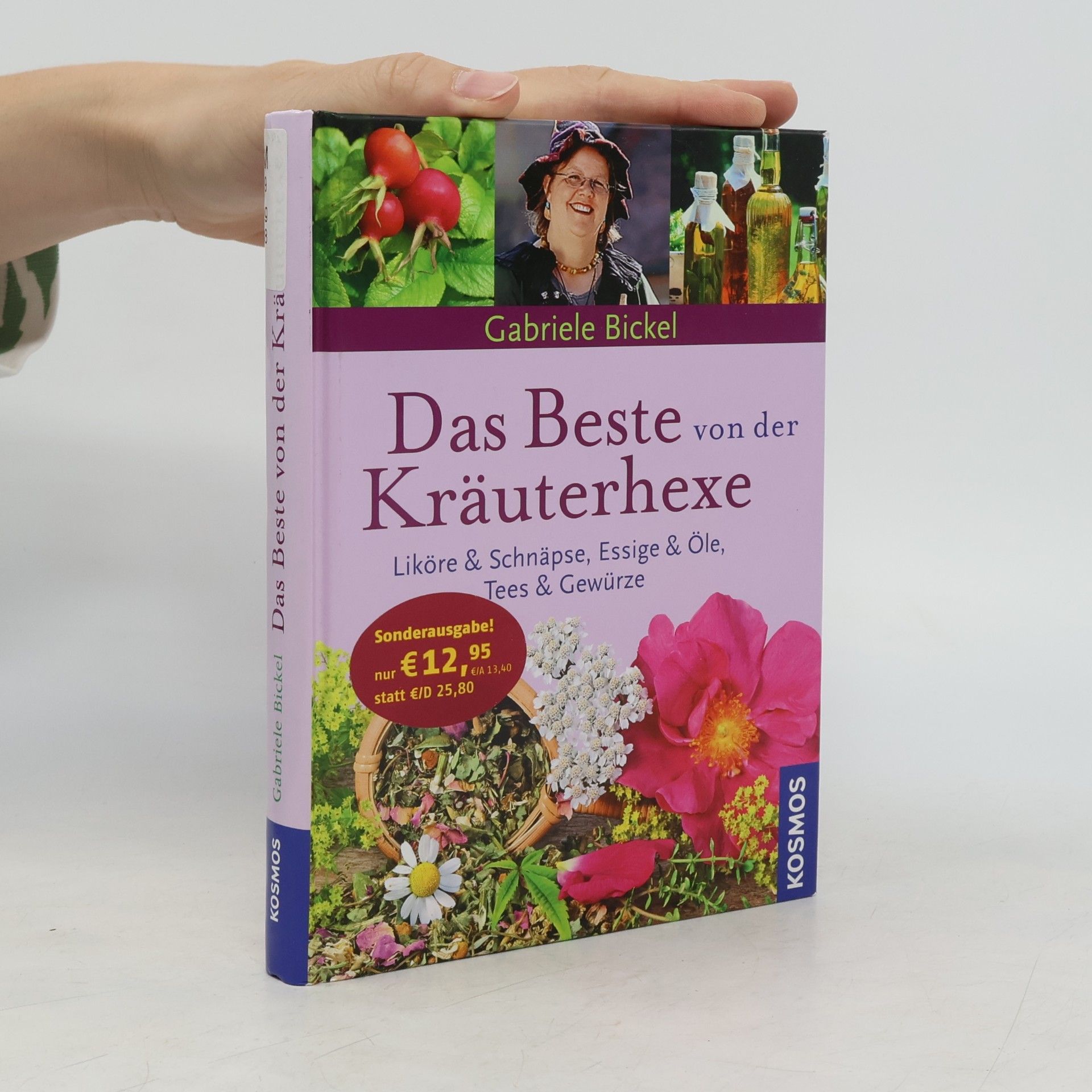 Gabriela Bickel Das Beste von der Kräuterhexe