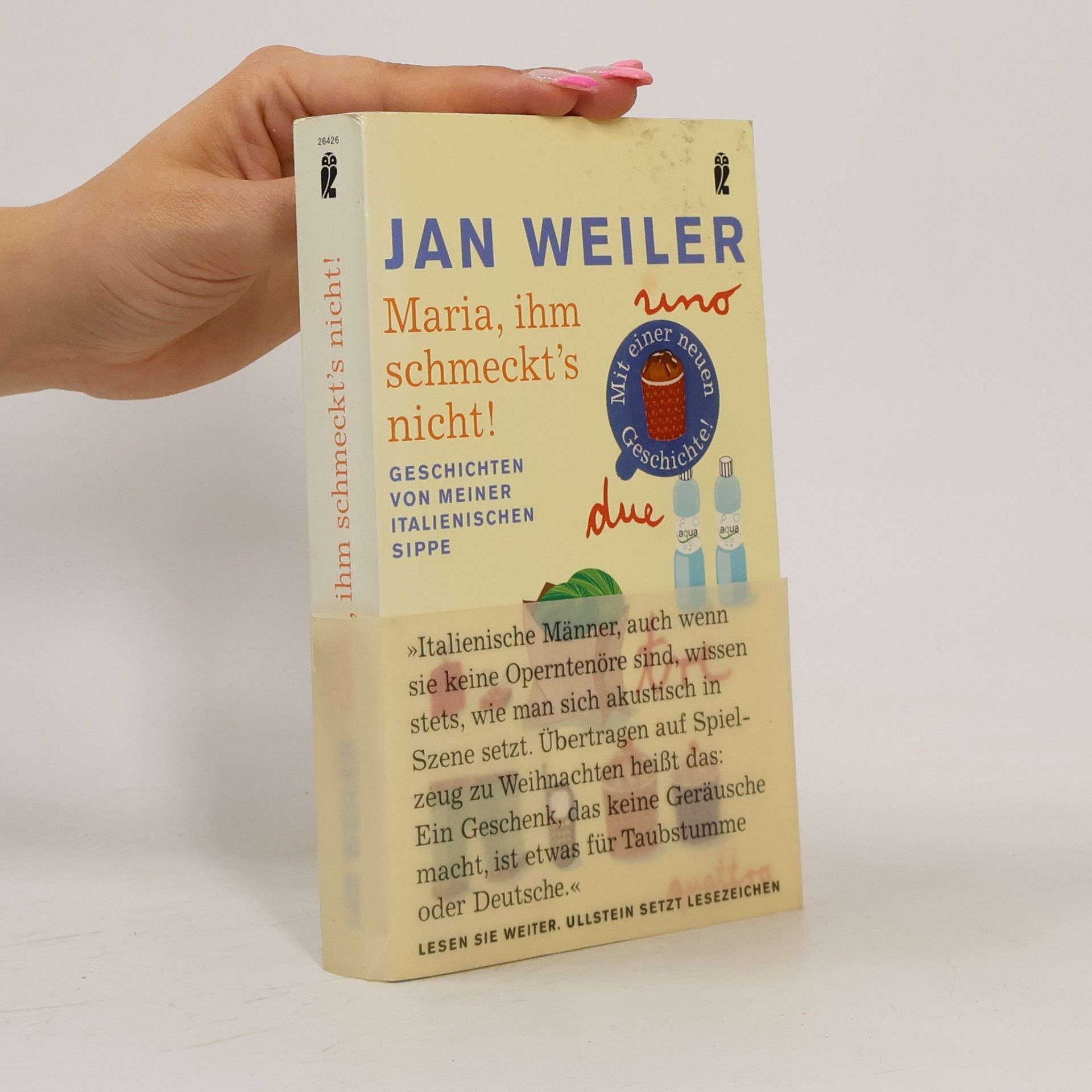 Jan Weiler Maria, ihm schmeckt's nicht!