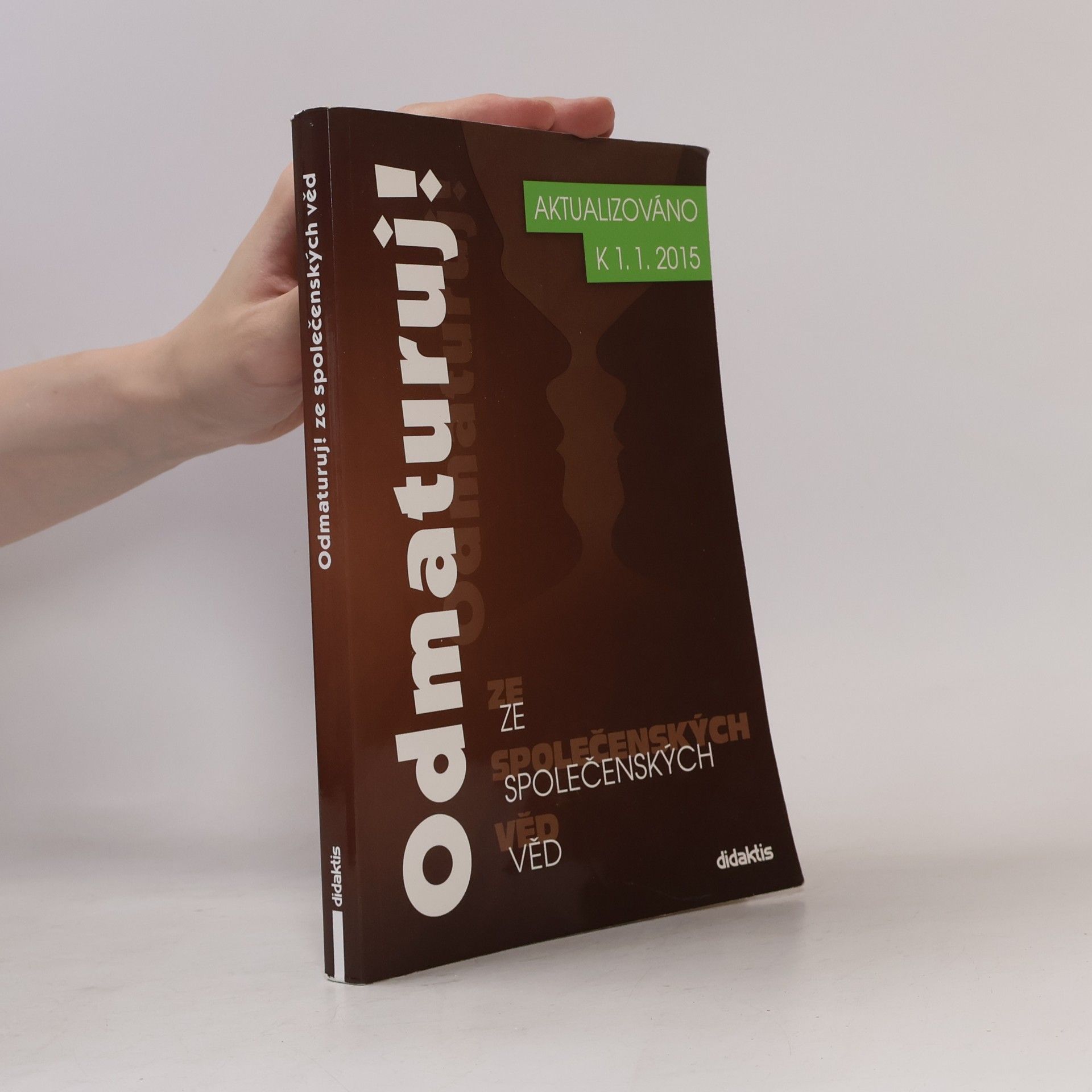 Autorenkollektiv Odmaturuj! ze společenských věd