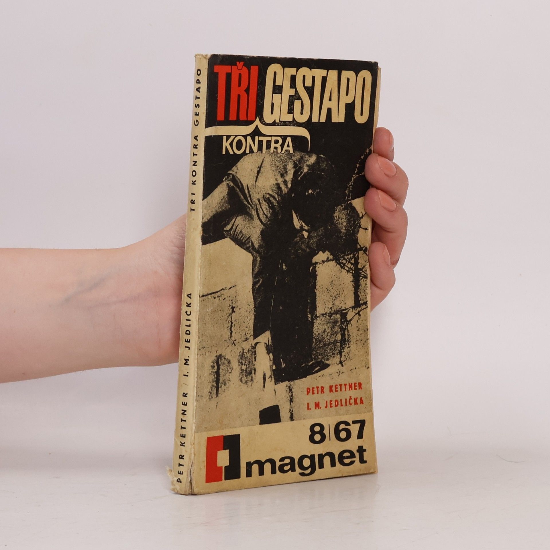 Petr Kettner Tři kontra gestapo. Magnet 8/67